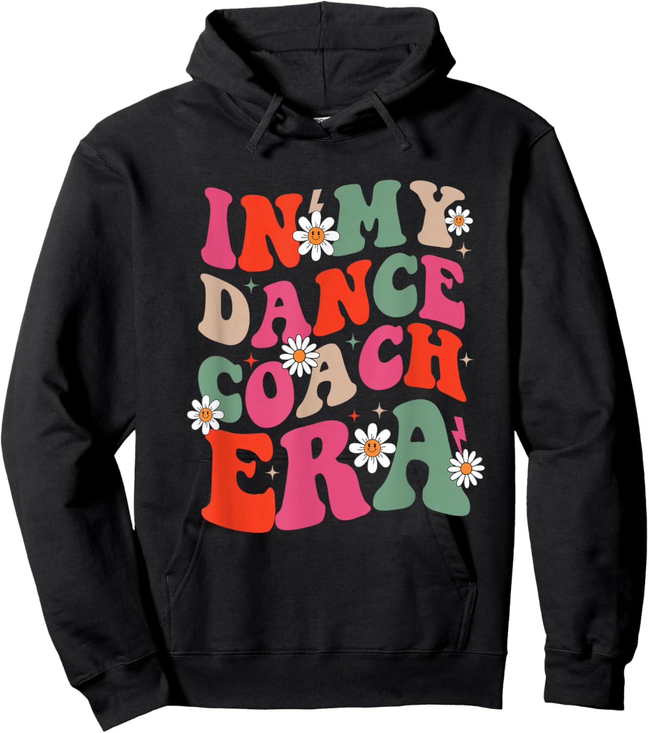In My Dance Coach Era Trendy Sports Dancer Teacher Women Hoodie - Hoodie | Black