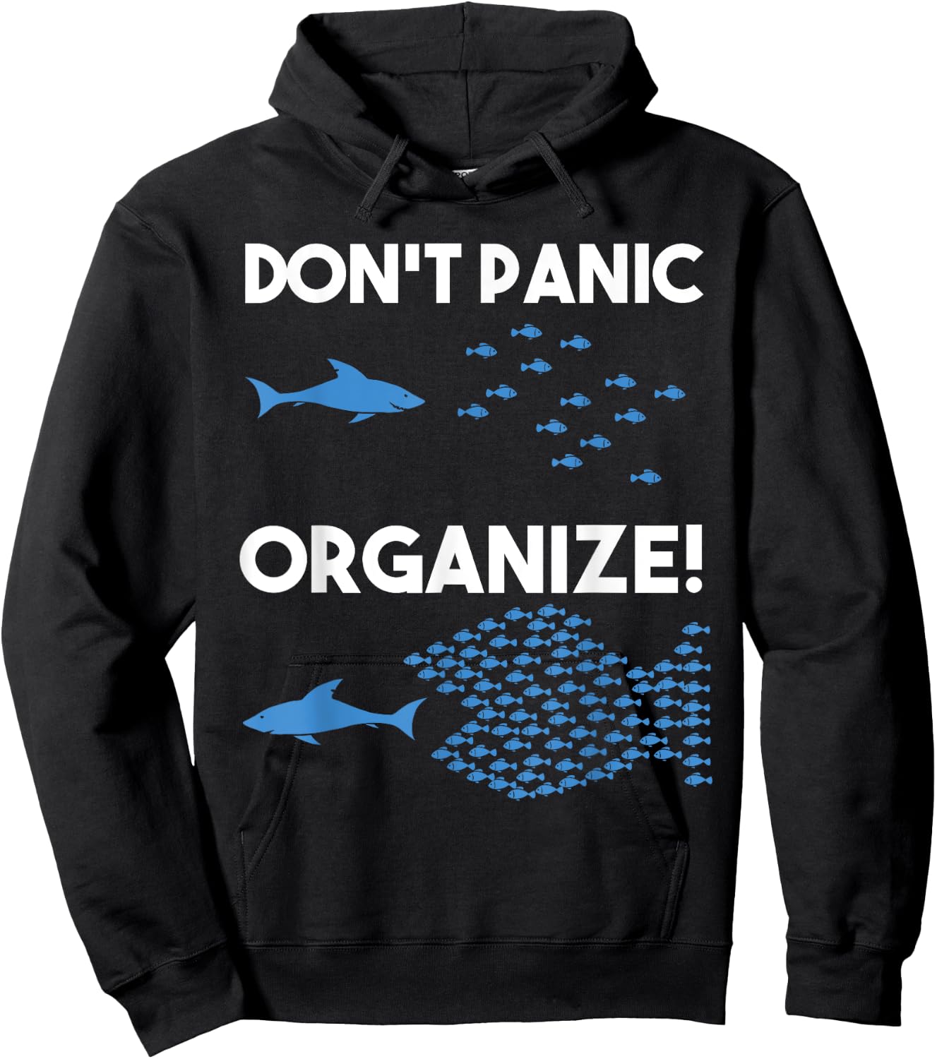 Don't Panic Organize Fish Swarm Shark Hoodie - Hoodie | Black