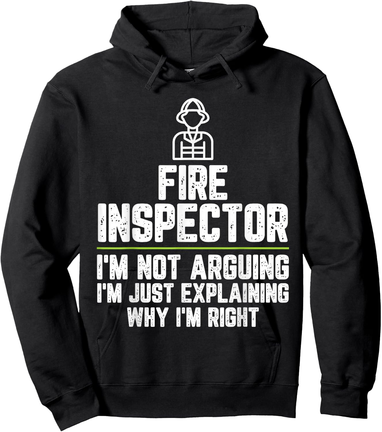 Fire inspector I'm Not Arguing I'm Just Right Hoodie - Hoodie | Black