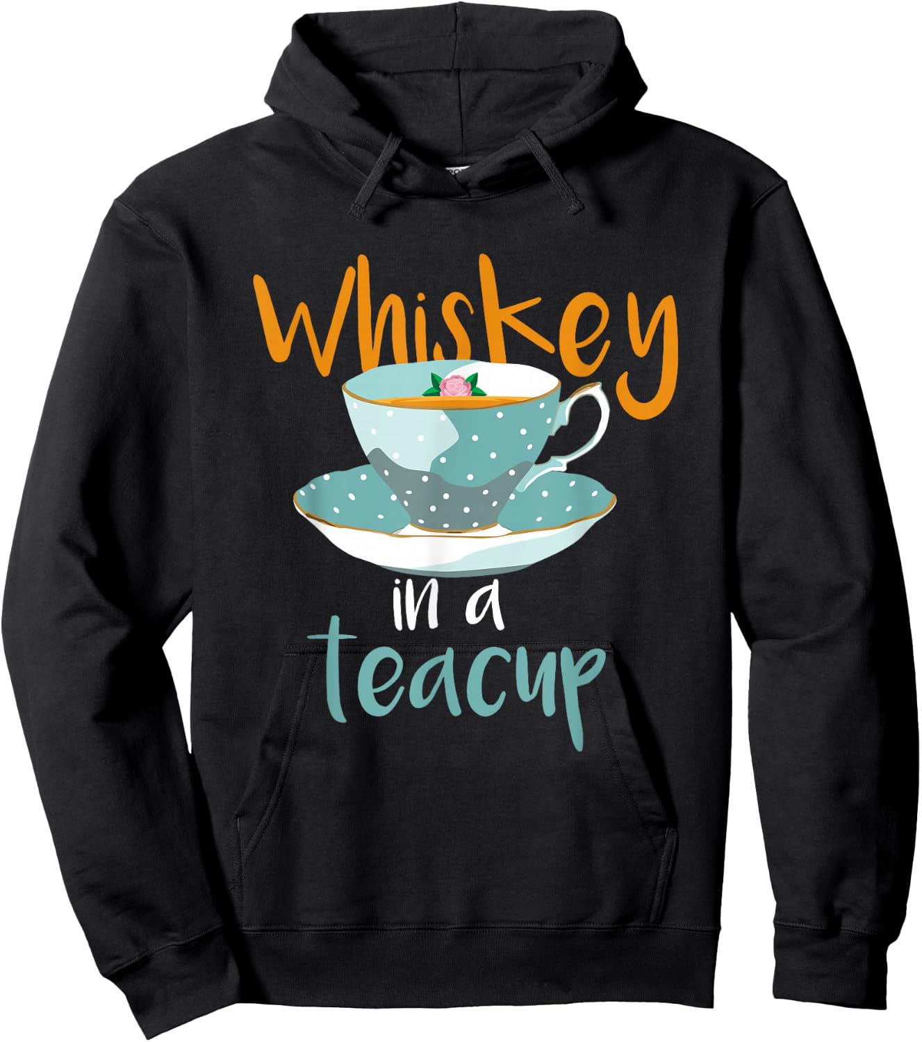 Whiskey In a Teacup Classic Country T Shirt Hoodie - Hoodie | Black