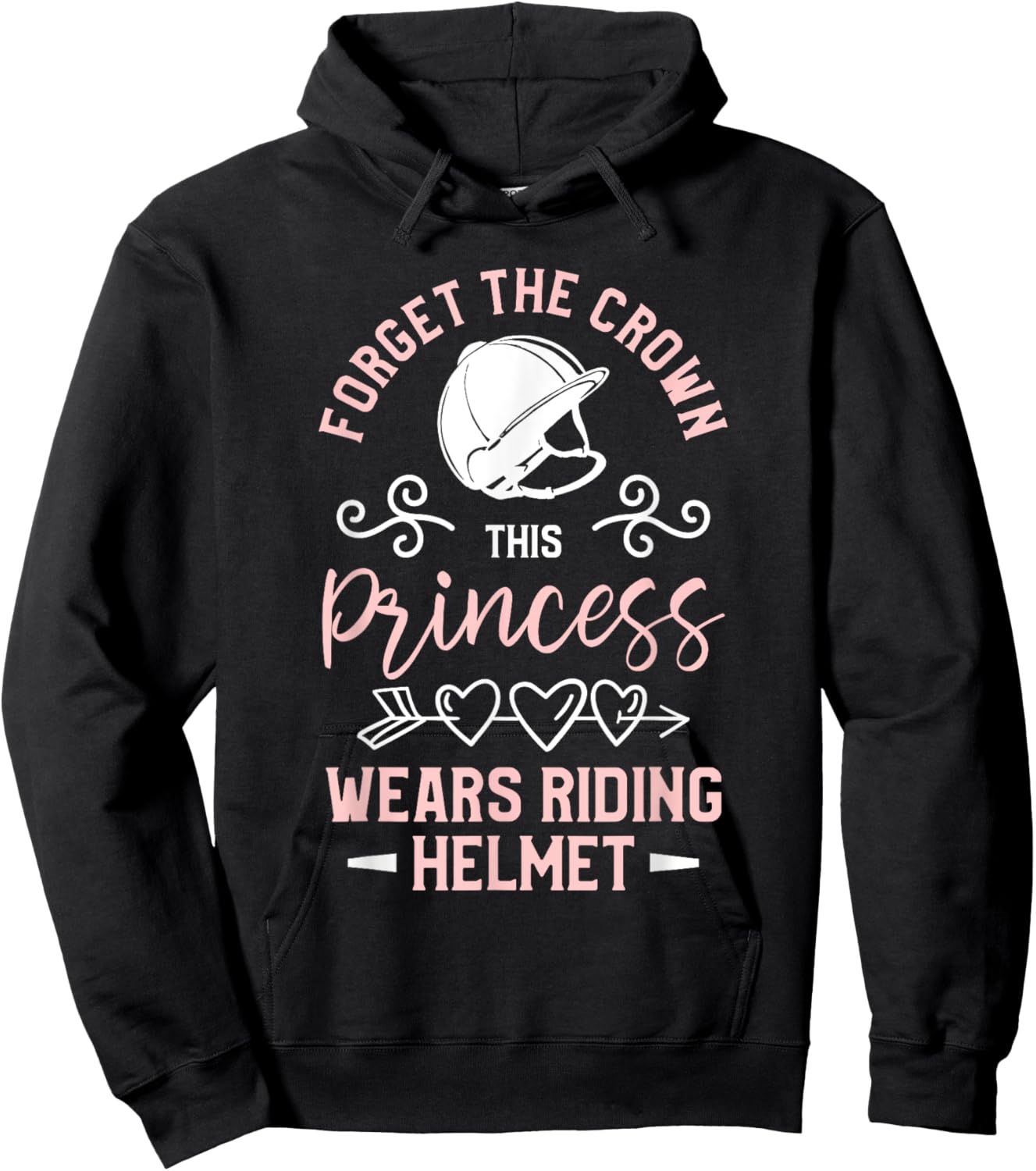Forget The Crown This Princess Wears Riding Helmet Horseback Hoodie - Hoodie | Black