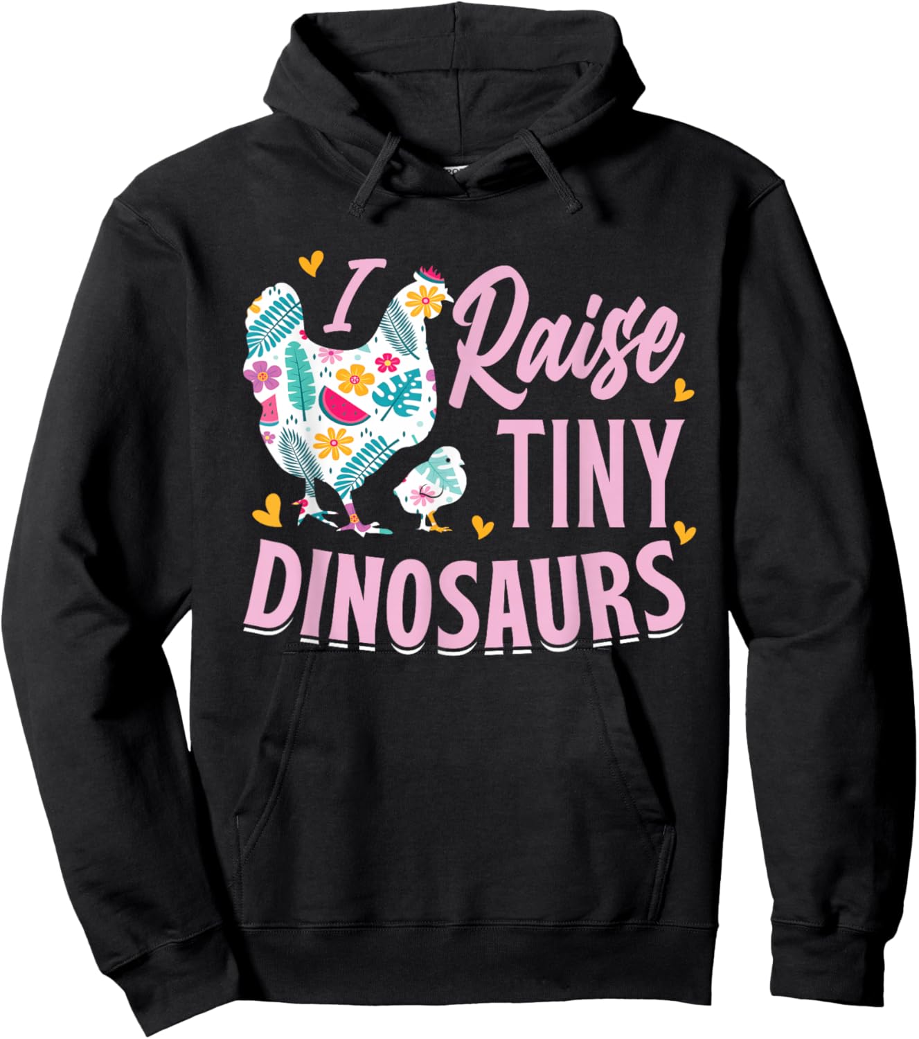 Funny I Raise Tiny Dinosaurs Chicken Joke Farmer Men Women Hoodie - Hoodie | Black