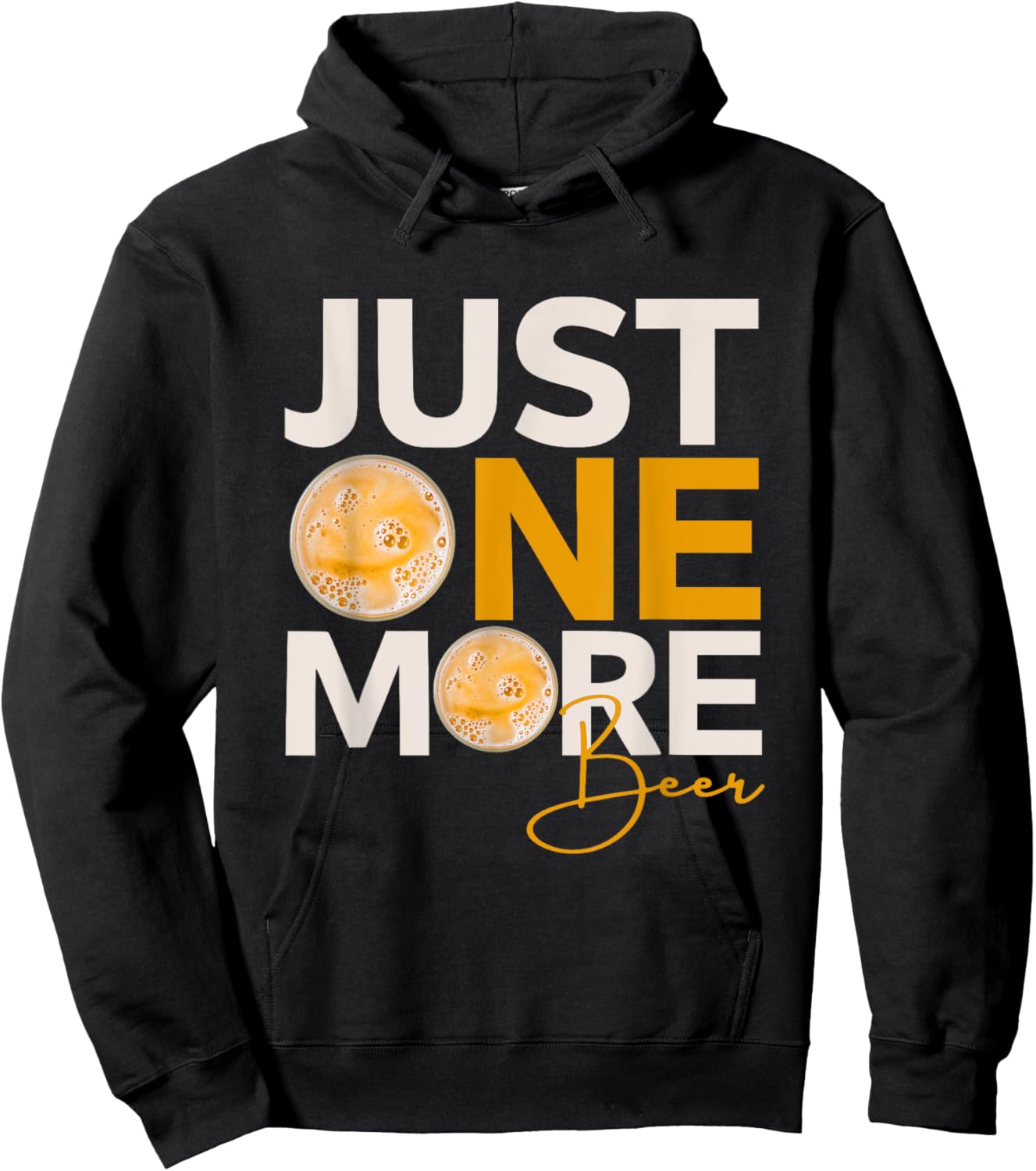 Funny Drinking Quote Just One More Beer Hoodie - Hoodie | Black
