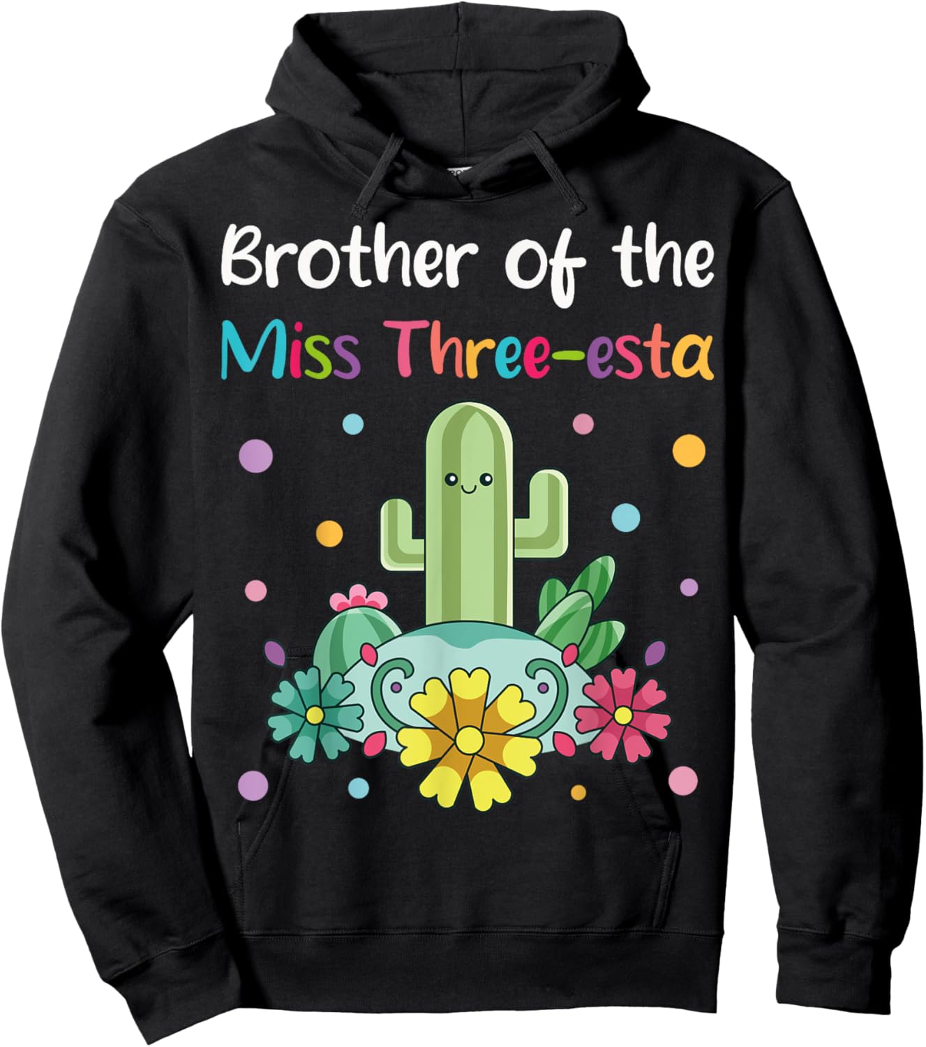 Brother of Miss Three-esta Fiesta 3rd Birthday Party Outfit Hoodie - Hoodie | Black