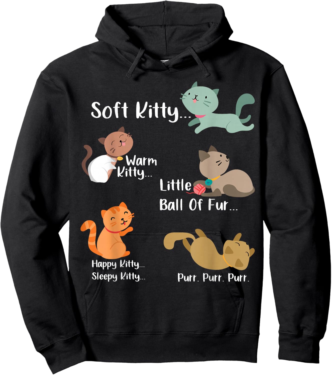 Soft Kitty warn Kitty Ball Of Fur Happy Kitty Sleepy Kitty Hoodie - Hoodie | Black