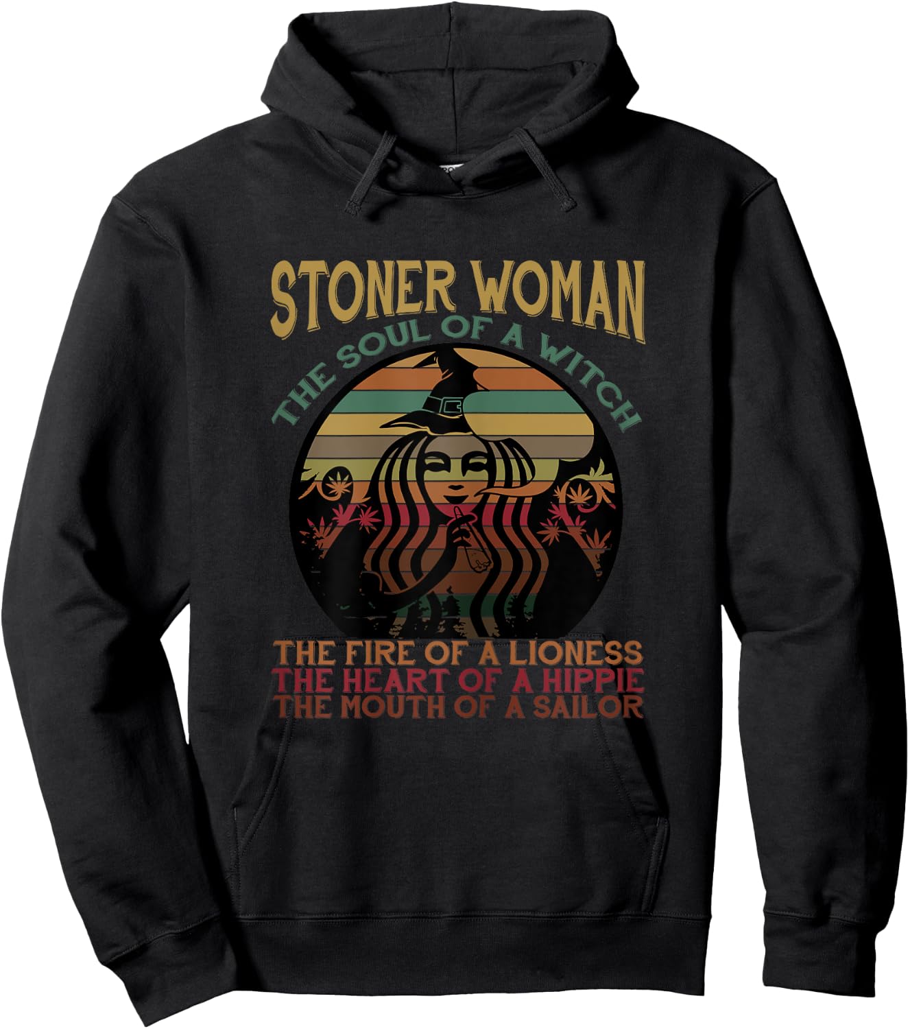 Stoner Woman Soul Of A Witch Mouth Of A Sailor Funny Shirt Hoodie - Hoodie | Black
