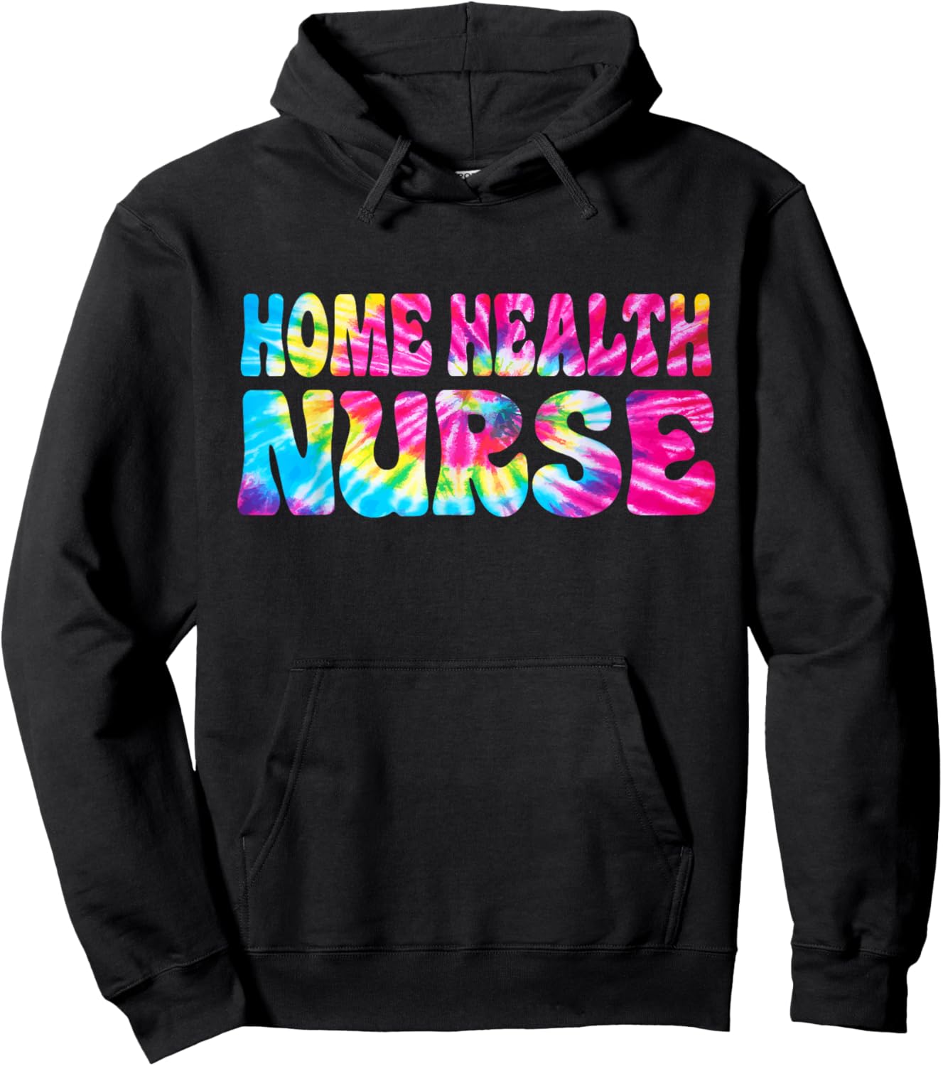 Home health Nurse Tie Dye Home health care Nursing Hoodie - Hoodie | Black