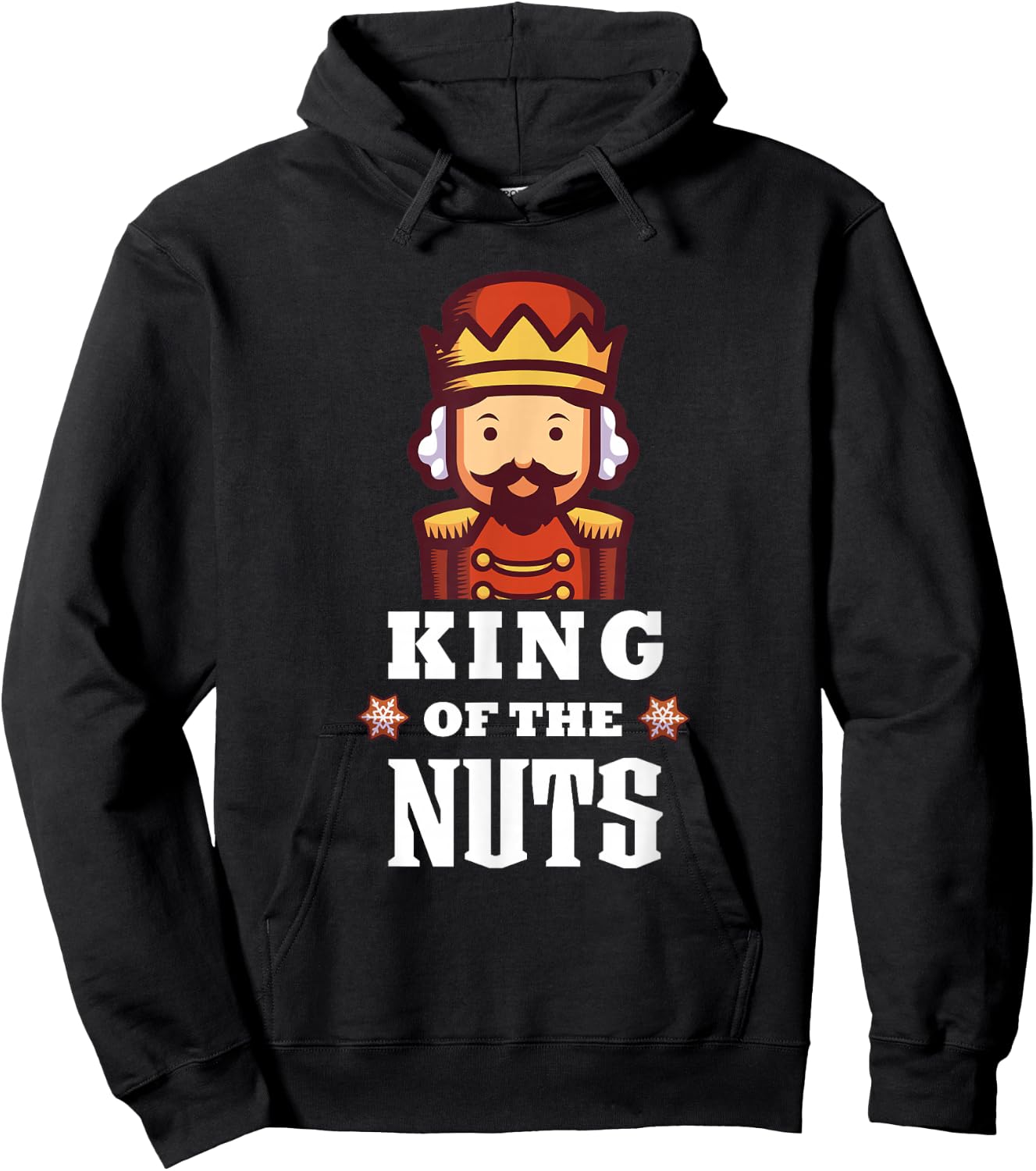 Nutcracker Christmas King of Nuts Funny Hoodie - Hoodie | Black