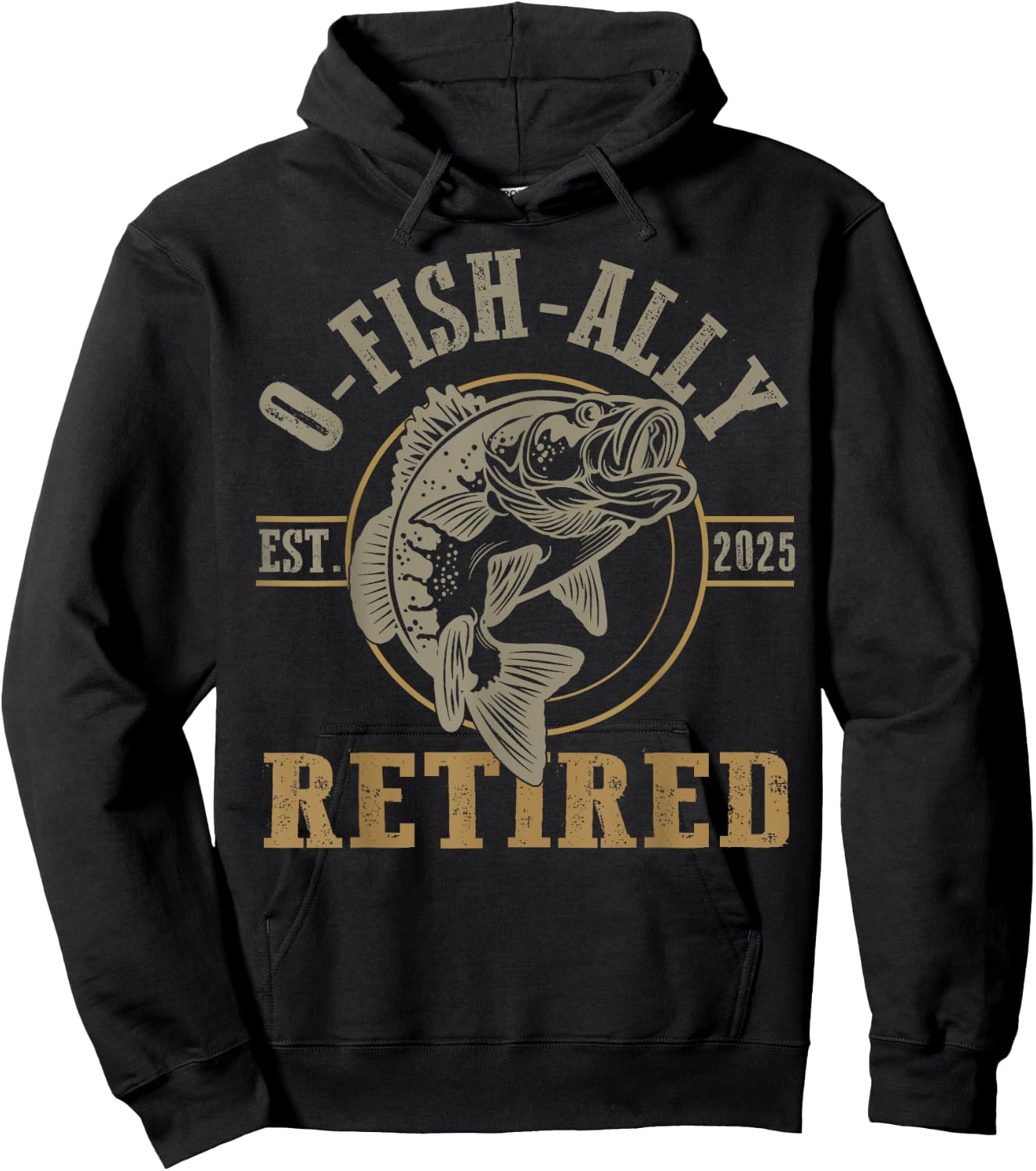 O Fish Ally Retired Since 2025 Fishing Retirement Lovers Hoodie - Hoodie | Black