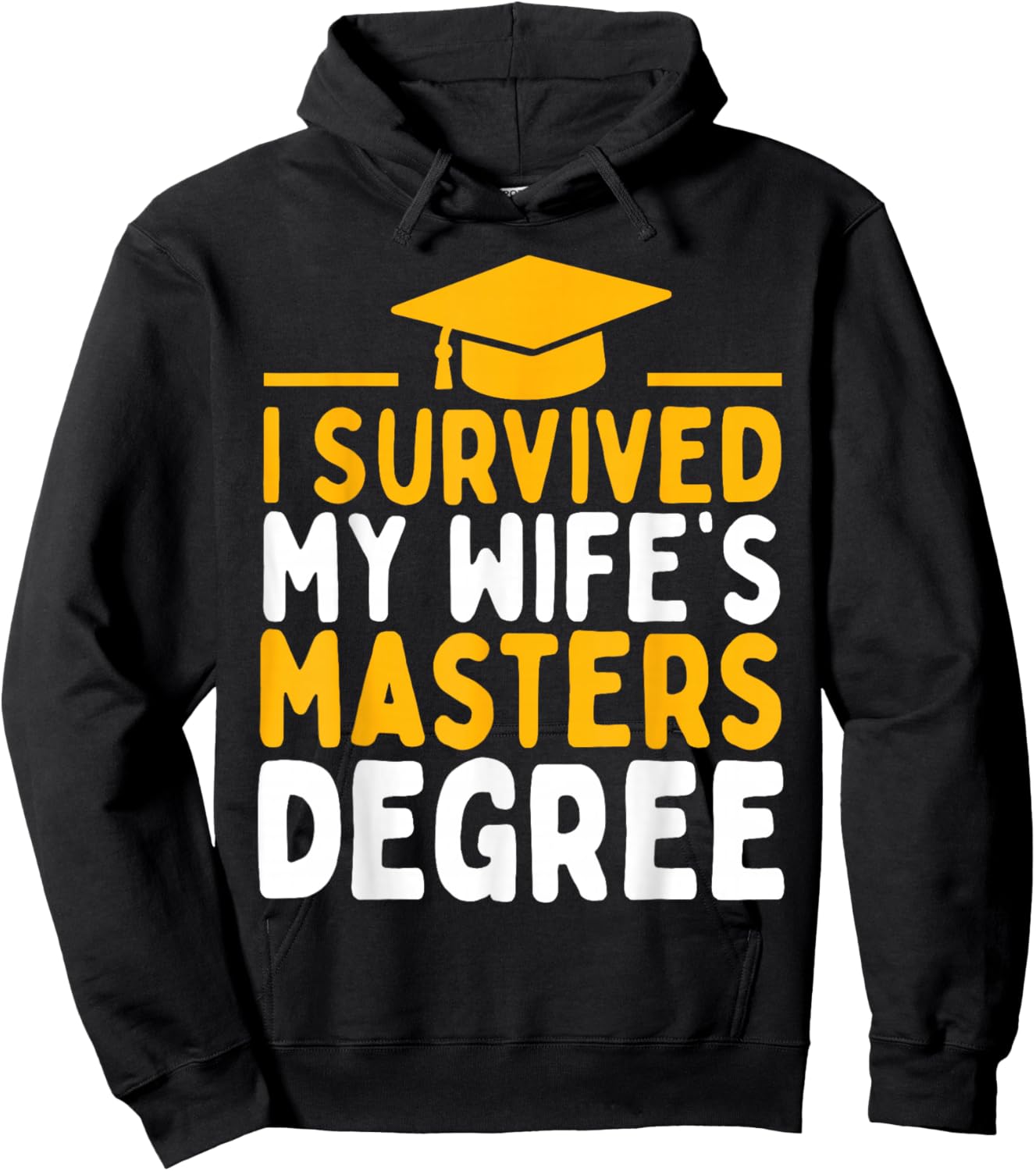 I Survived My Wife's Masters Degree Graduation Class Of 2026 Hoodie - Hoodie | Black