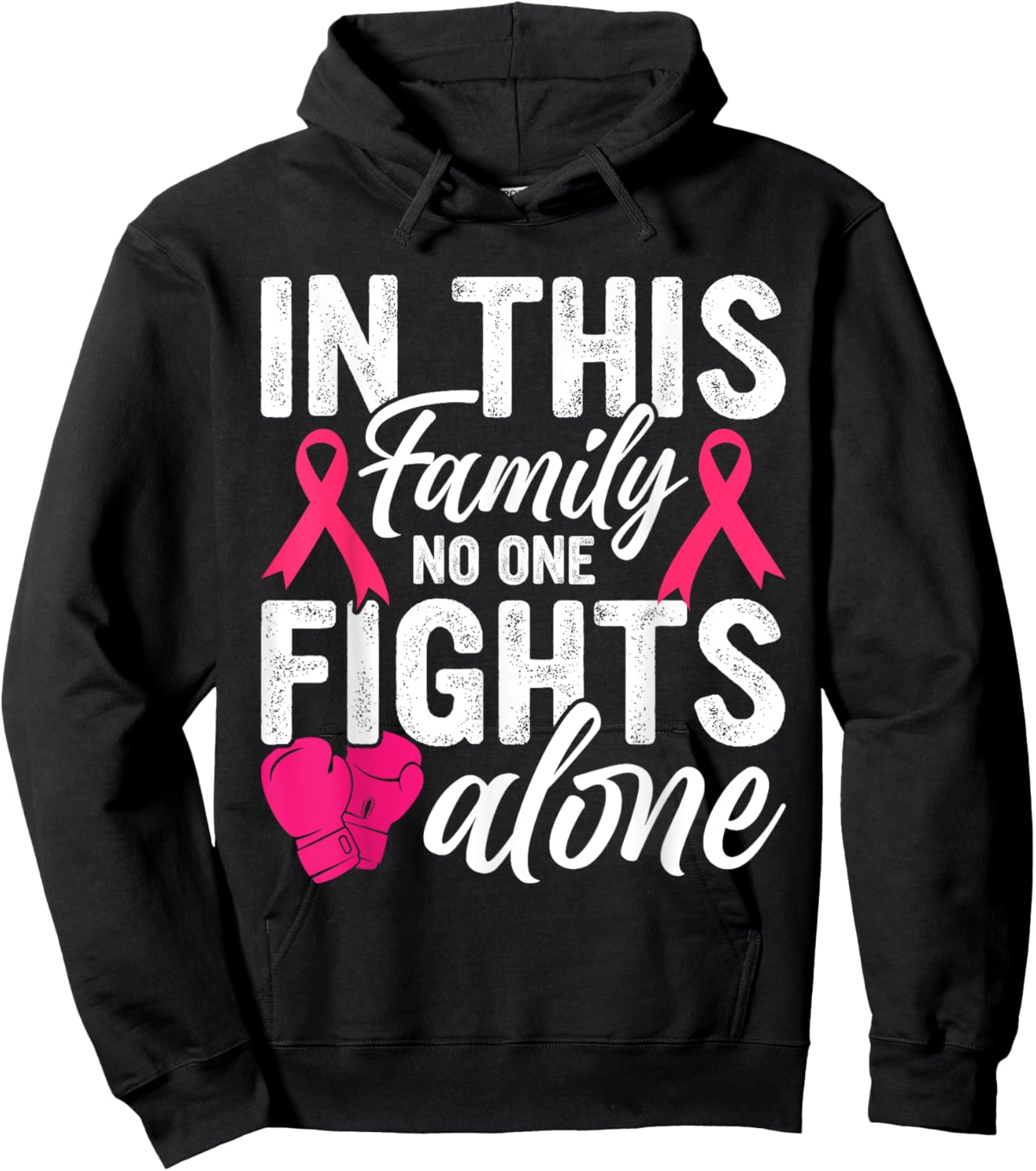 In This Family Nobody Fights Alone Breast Cancer Hoodie - Hoodie | Black