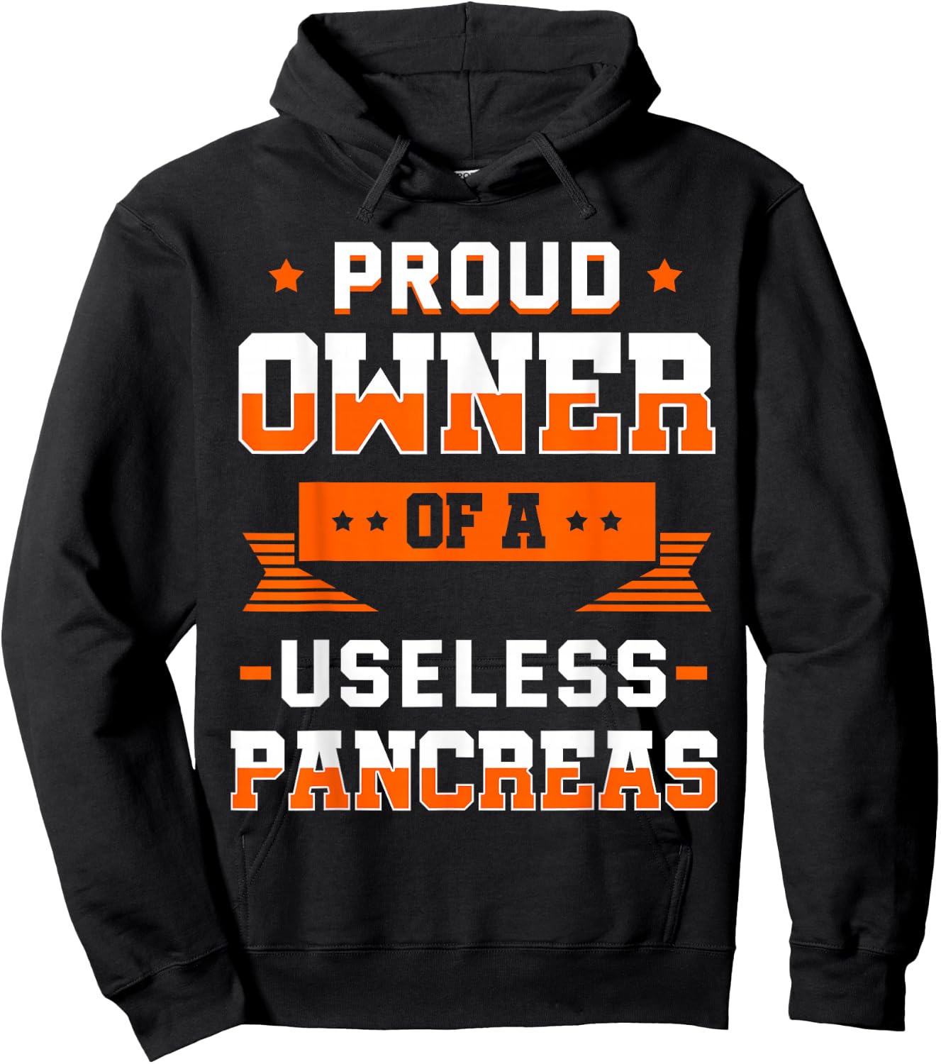 Proud Owner Of A Useless Pancreas Shirt Diabetes Gift Hoodie - Hoodie | Black