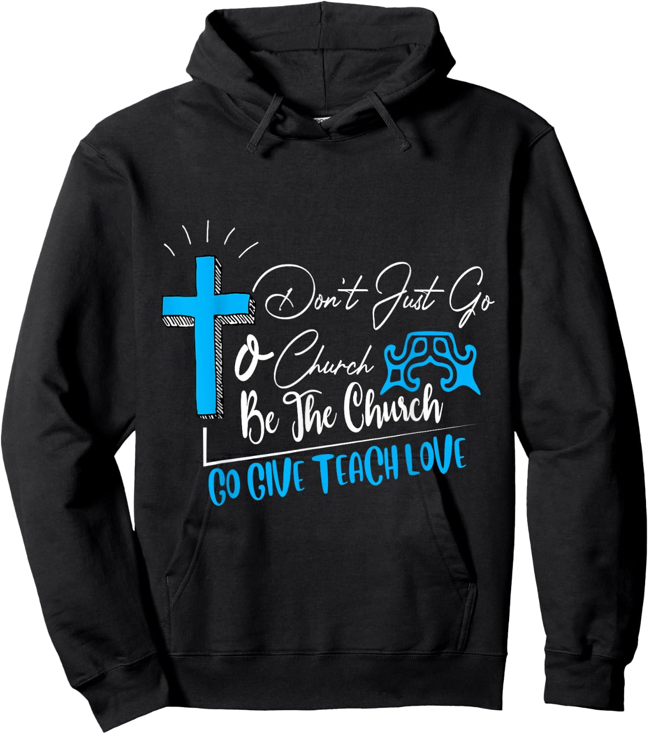 Don't just go to church be the church favorite gift Hoodie - Hoodie | Black