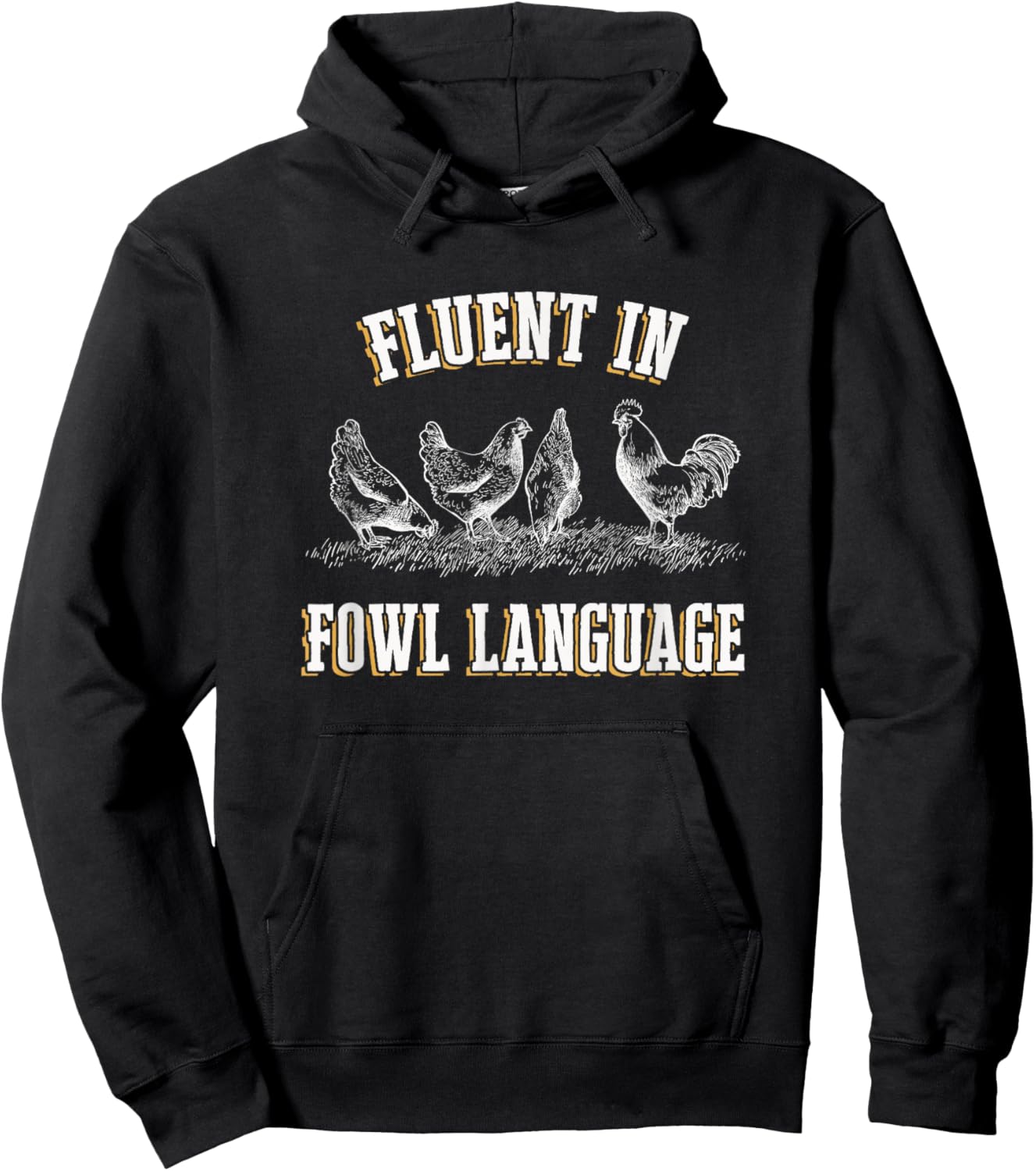 I Love My Chickens Fluent in Fowl Language Black Chicken-Themed Hoodie - Hoodie | Black
