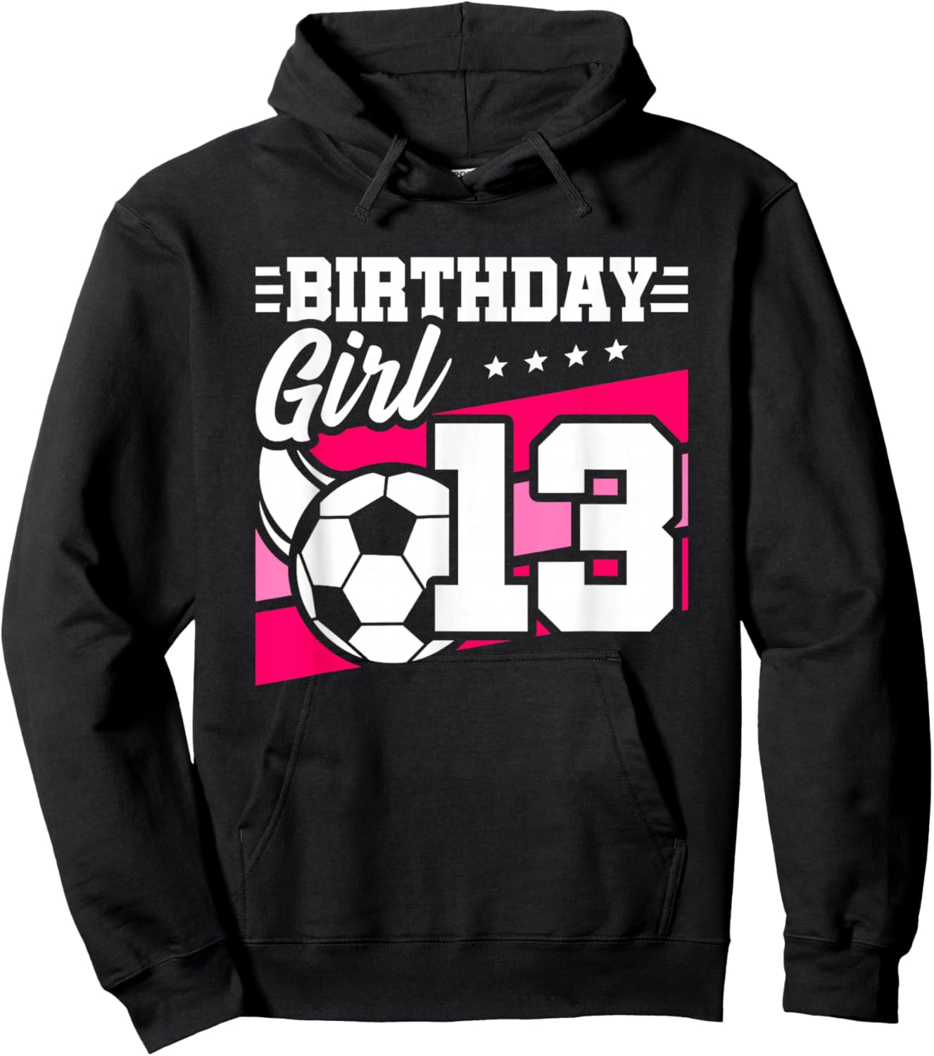 Soccer Birthday Party - 13 Year Old Girl - 13th Birthday Hoodie - Hoodie | Black