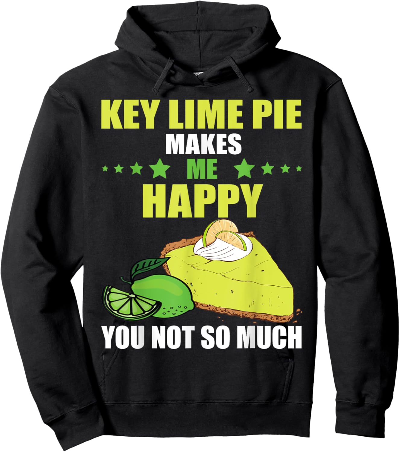 Key Lime Pie Makes Me Happy Lime Pie Baker Tart Lemon Hoodie - Hoodie | Black