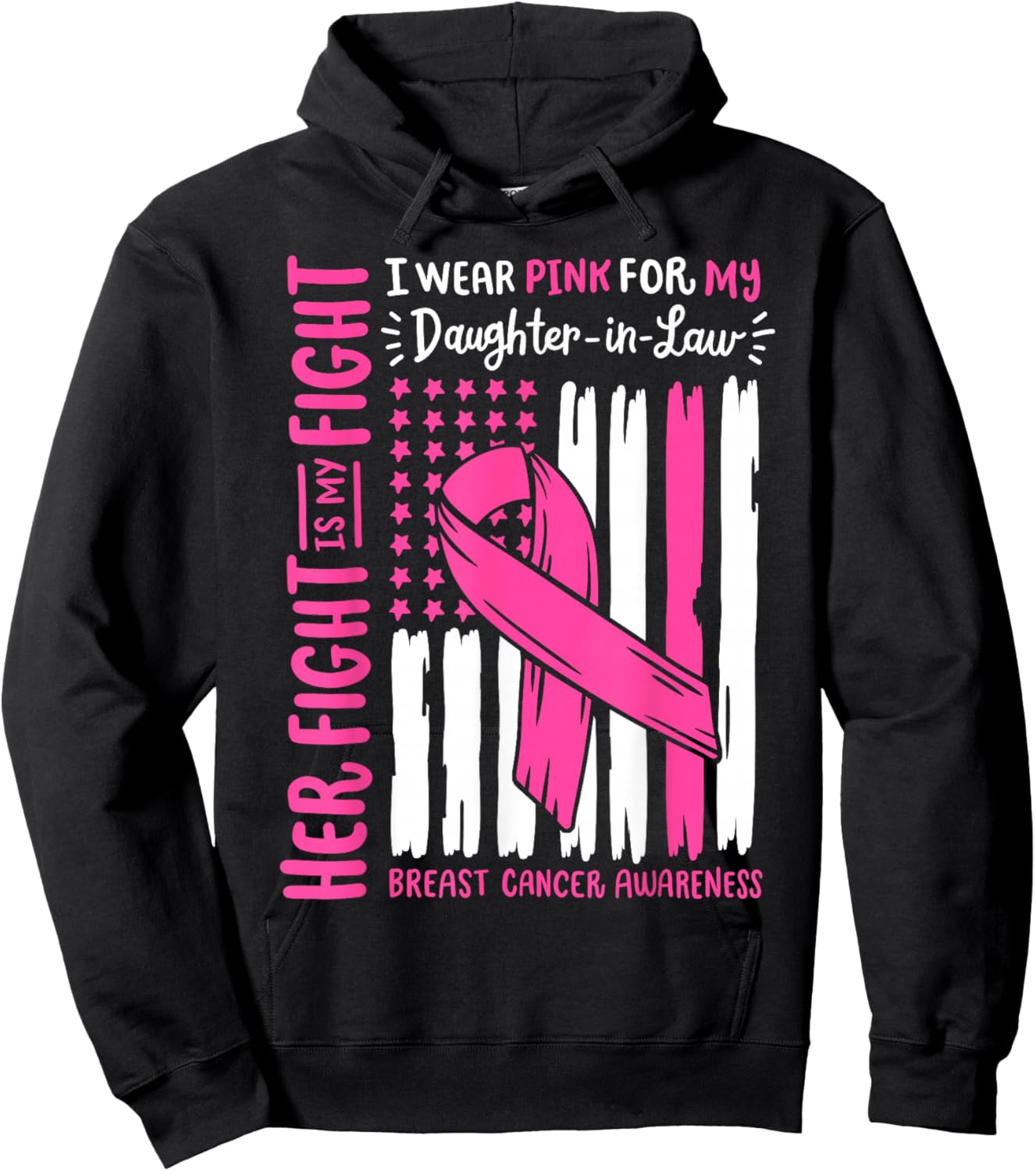Breast Cancer Wear Pink Daughter in Law Her Fight My Fight Hoodie - Hoodie | Black