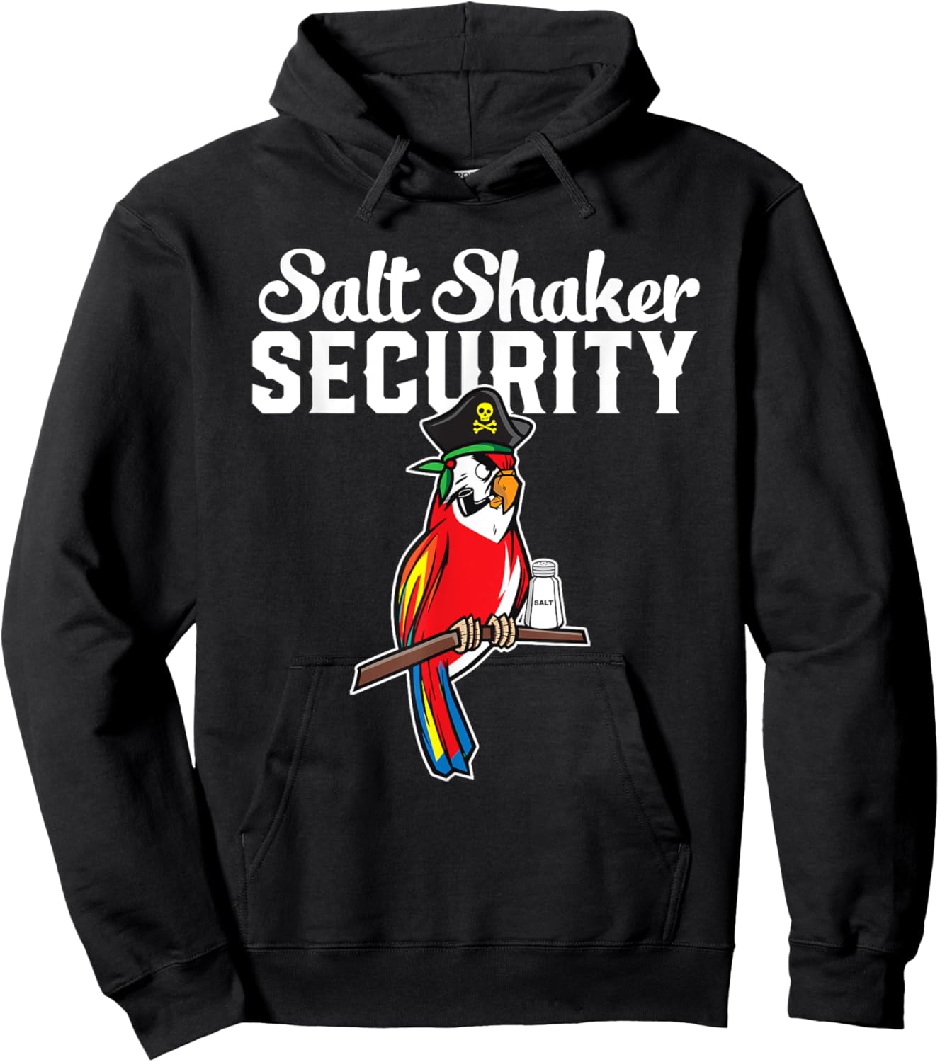 Pirate Parrot I Salt Shaker Security Hoodie - Hoodie | Black