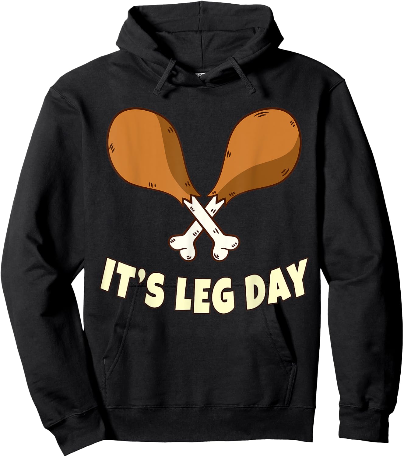 Its Leg Day Thanksgiving Funny Turkey for Gym Workout Hoodie - Hoodie | Black