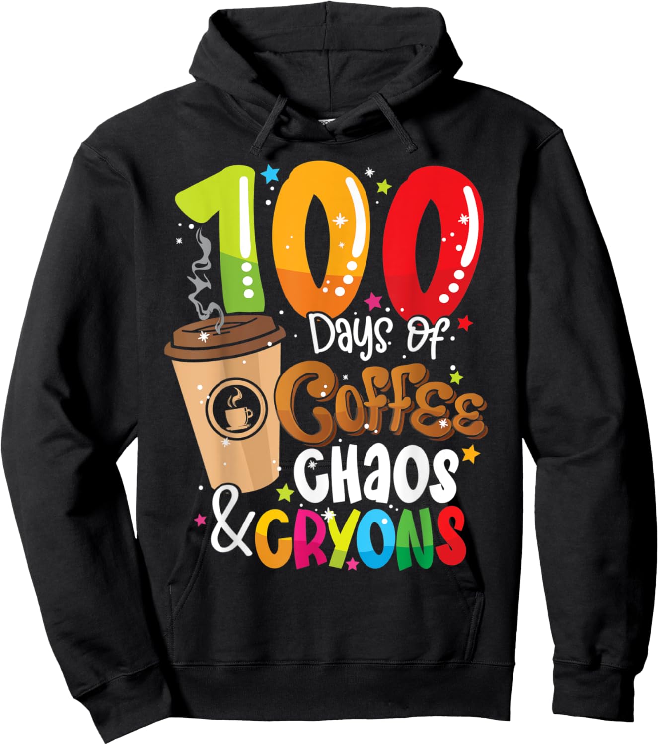 100 Days of Coffee Chaos & Crayons - 100 Days School Teacher Women Hoodie - Hoodie | Black
