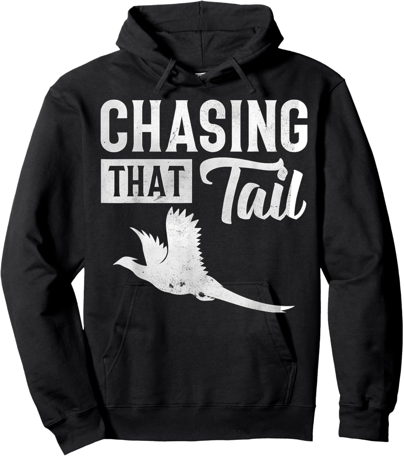 Pheasant Bird Hunter Chasing That Tail Hoodie - Hoodie | Black