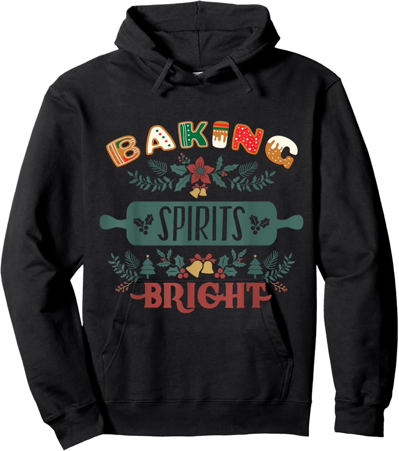 Baking Spirits Bright Holiday Christmas Cookie Baking Hoodie - Hoodie | Black