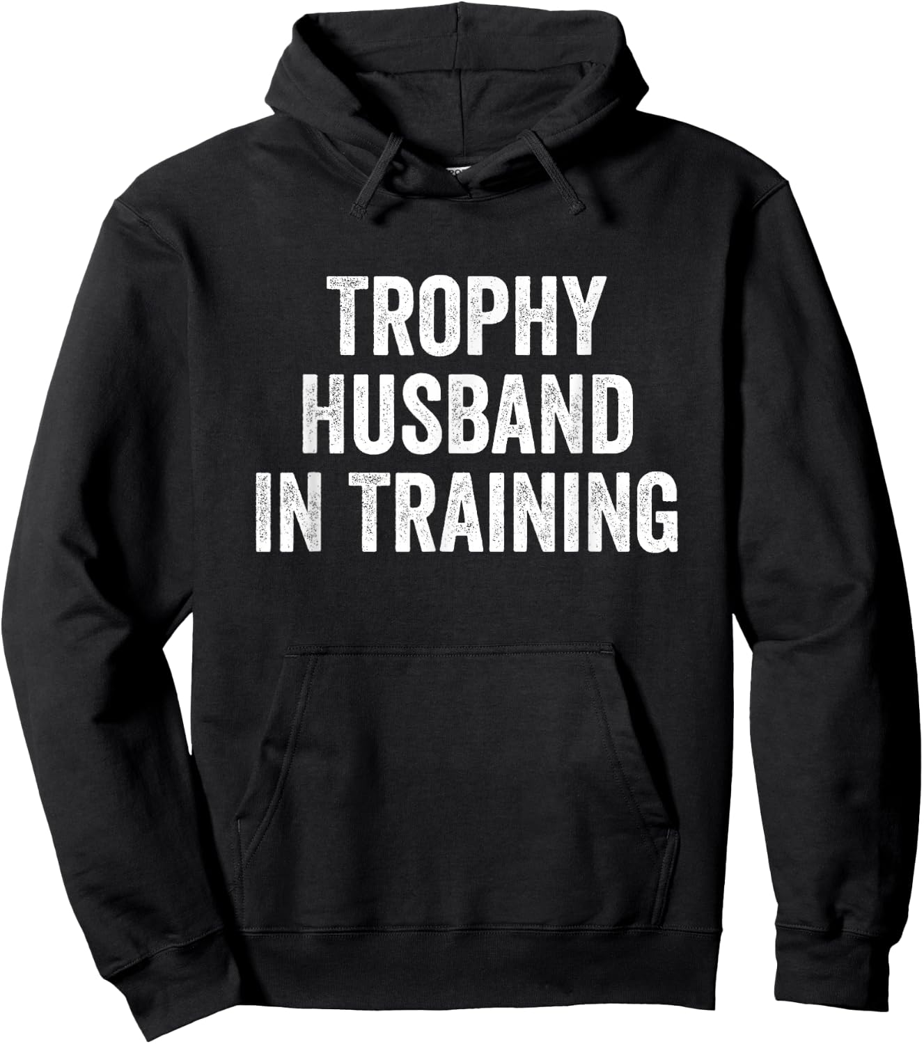Trophy Husband in Training Hoodie - Hoodie | Black