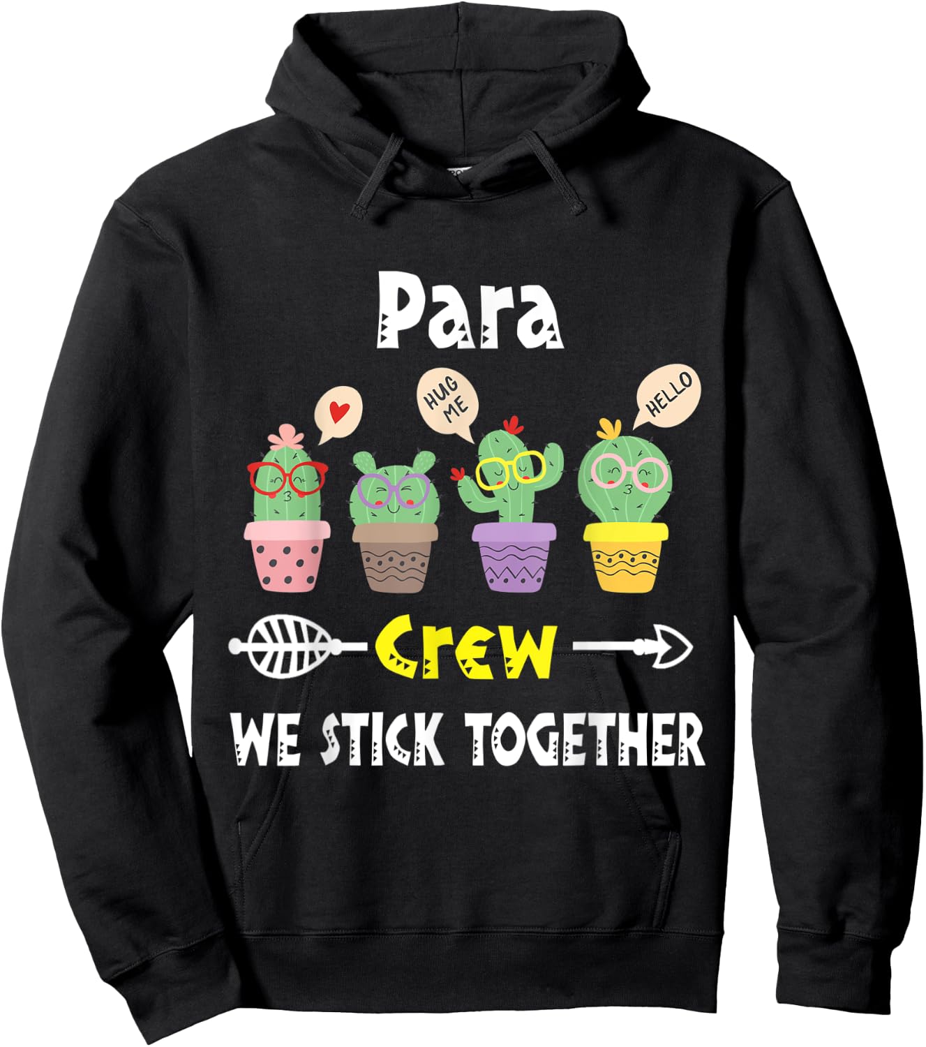Funny Cactus Crew We Stick Together Para Hoodie - Hoodie | Black