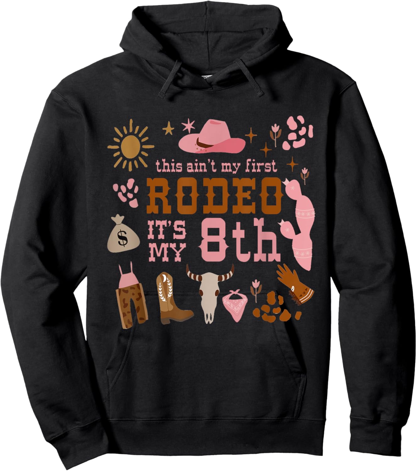 This Ain't My First Rodeo Its My 8th Girl Birthday Outfit Hoodie - Hoodie | Black