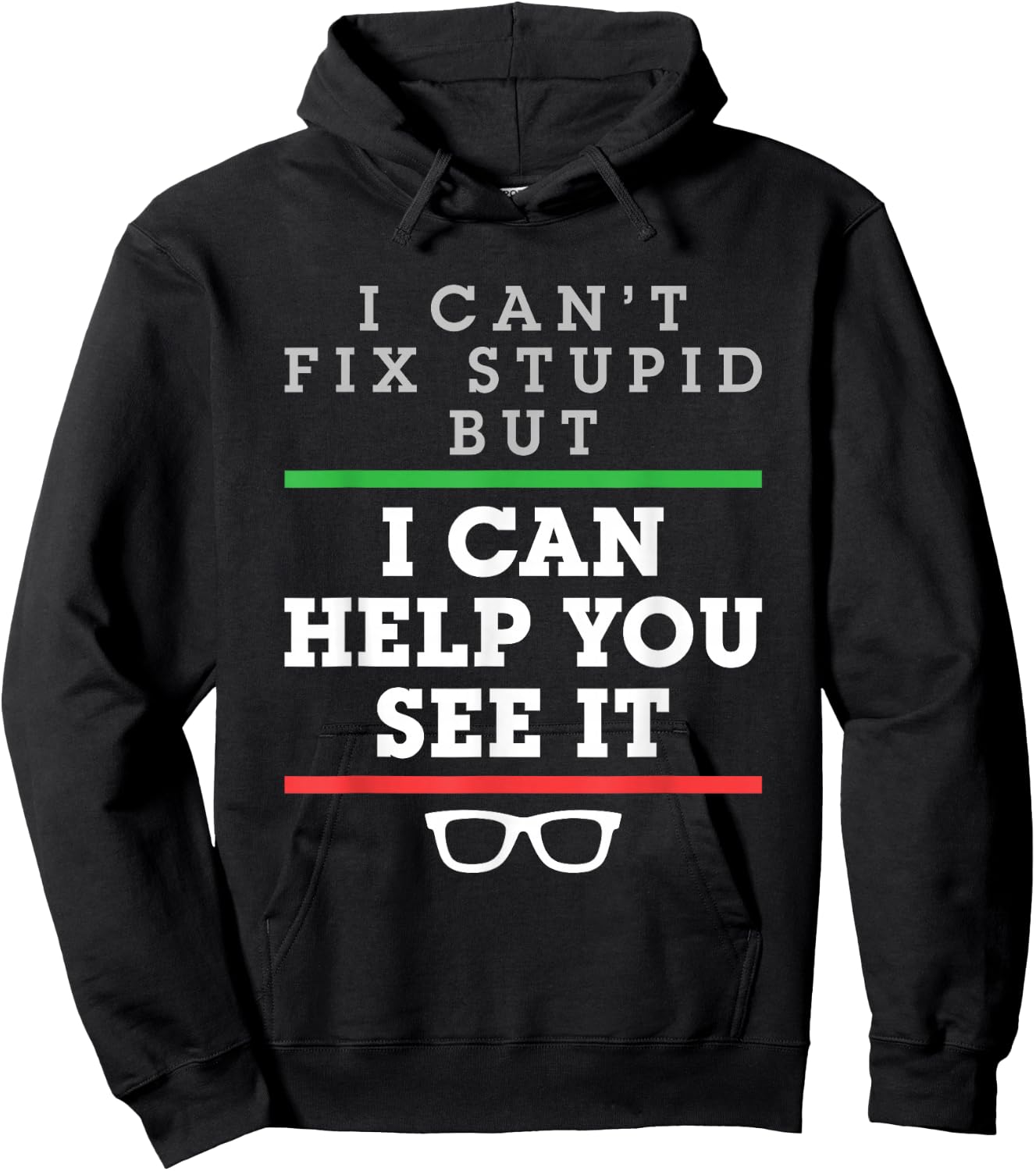 Optometrist Optometry Ophthalmologist Funny Fix See Stupid Hoodie - Hoodie | Black