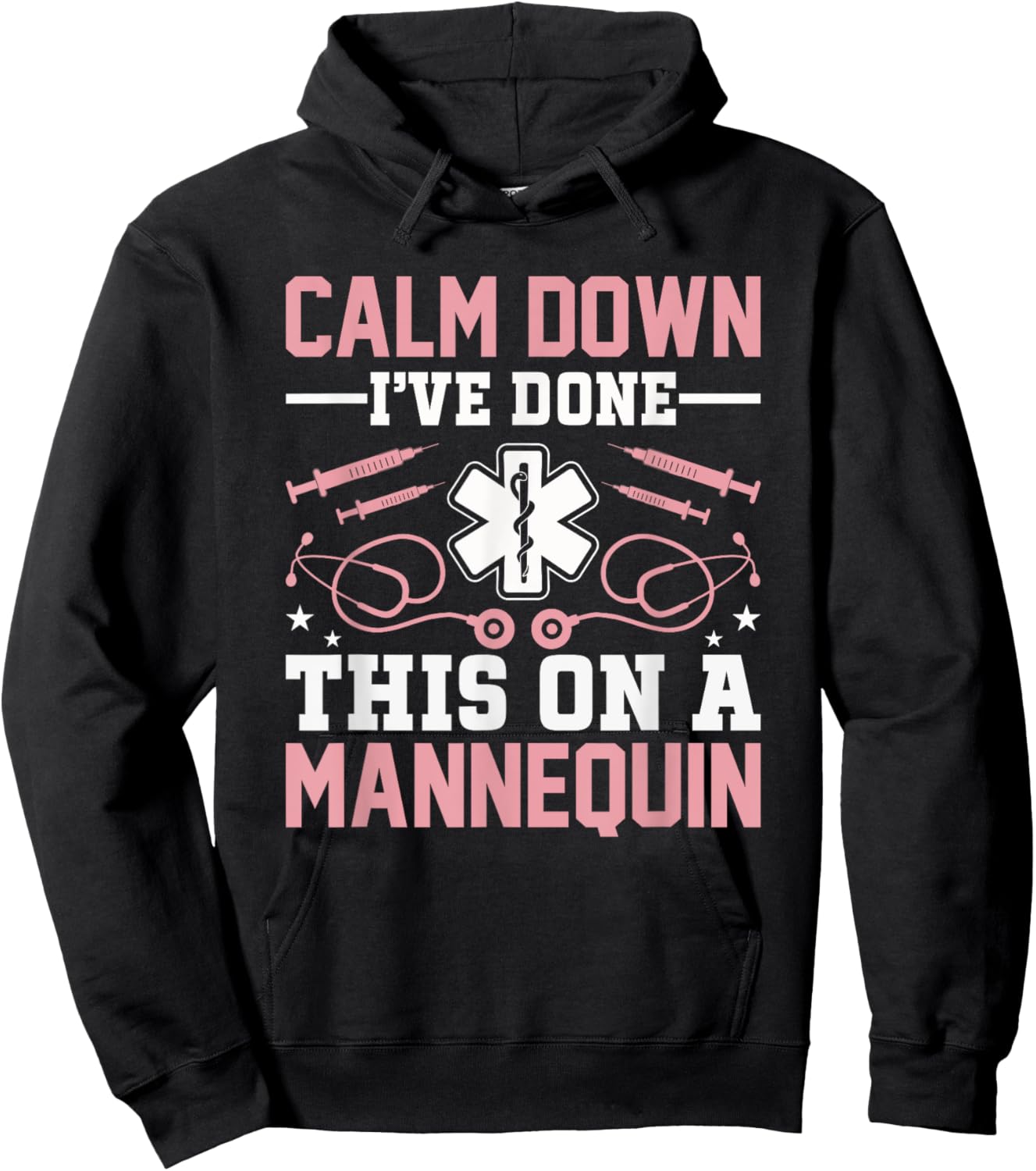 Calm Down I've Done This On A Mannequin EMT Paramedic EMS Hoodie - Hoodie | Black