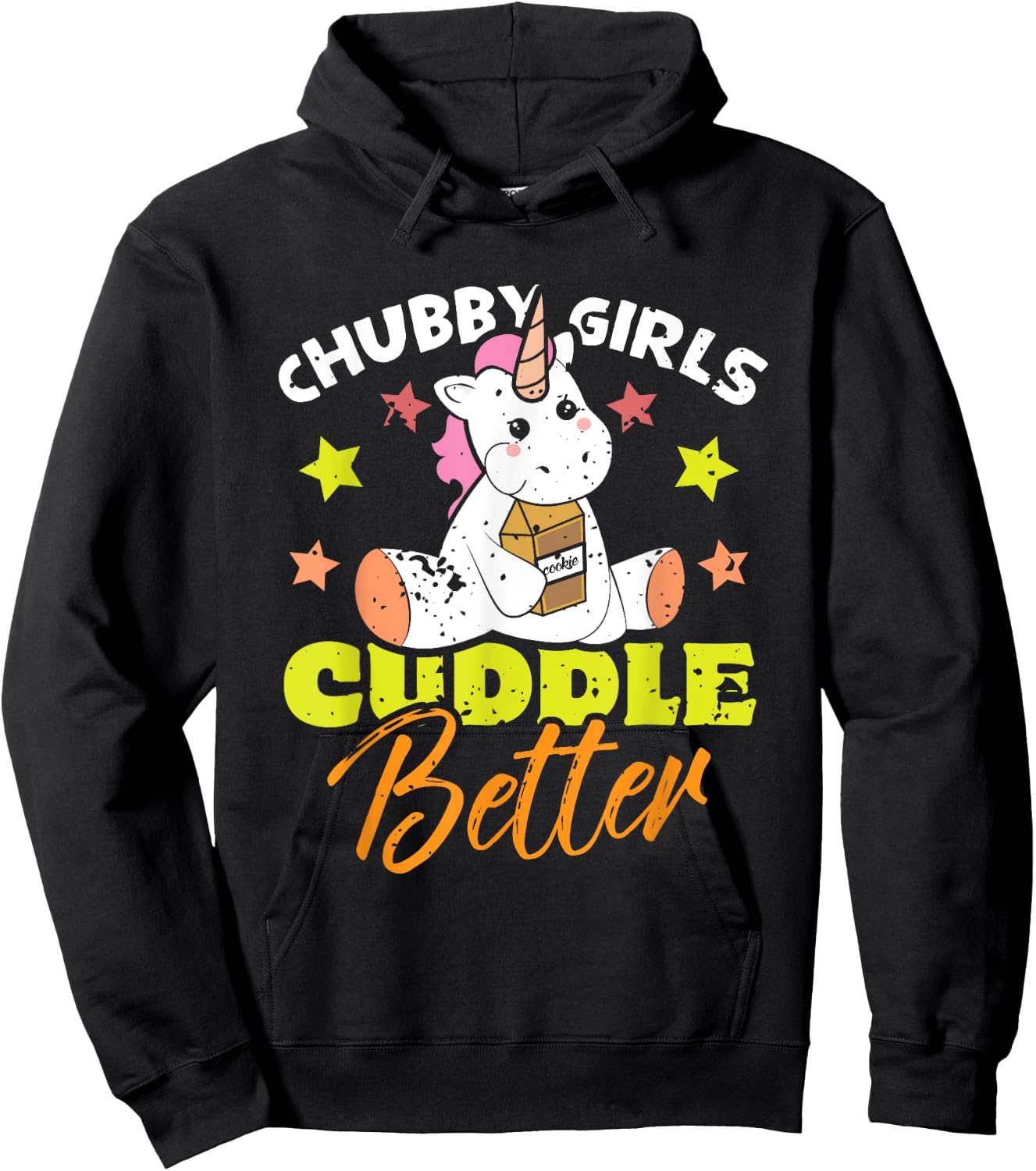 Cute Unicorn Candy Food - Chubby Girls Cuddle Better Hoodie - Hoodie | Black