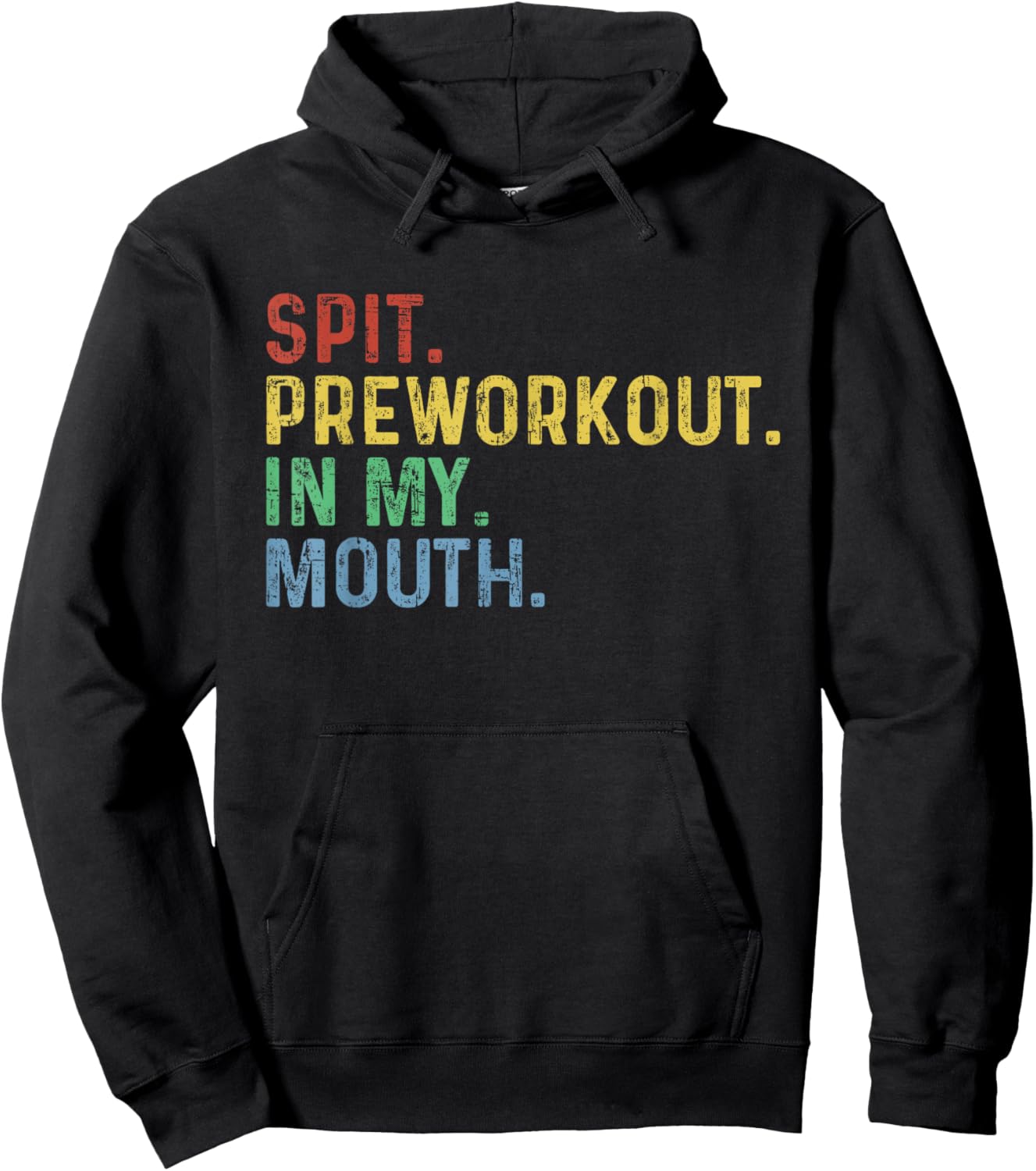 Spit Preworkout In My Mouth Hoodie - Hoodie | Black