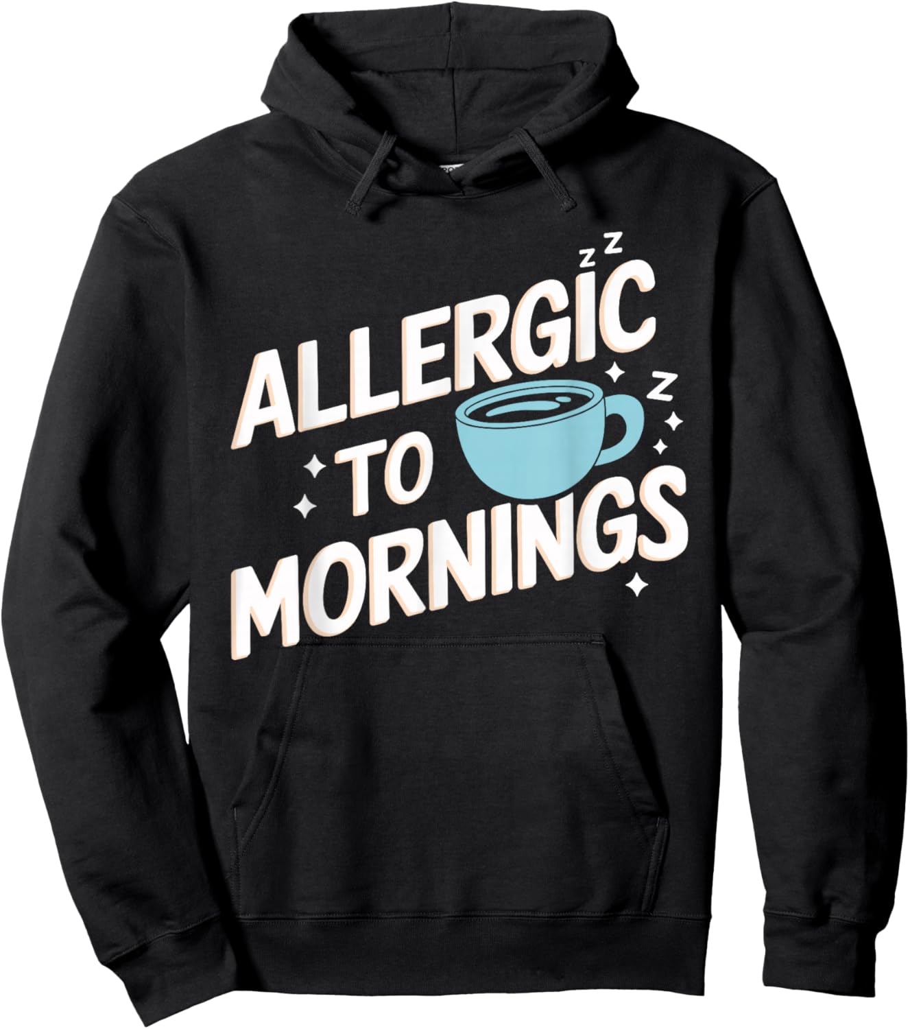 Allergic To Mornings Funny Allergic To Mornings Hoodie - Hoodie | Black