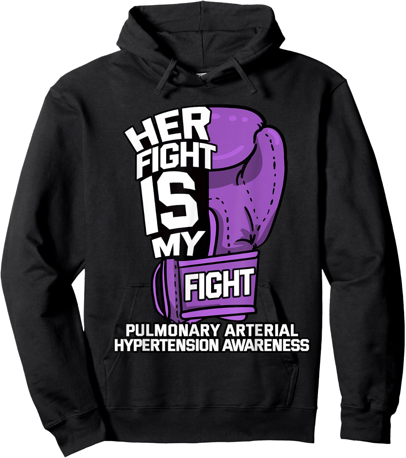 Her Fight Is My Fight Pulmonary Hypertension Awareness Gift Hoodie - Hoodie | Black