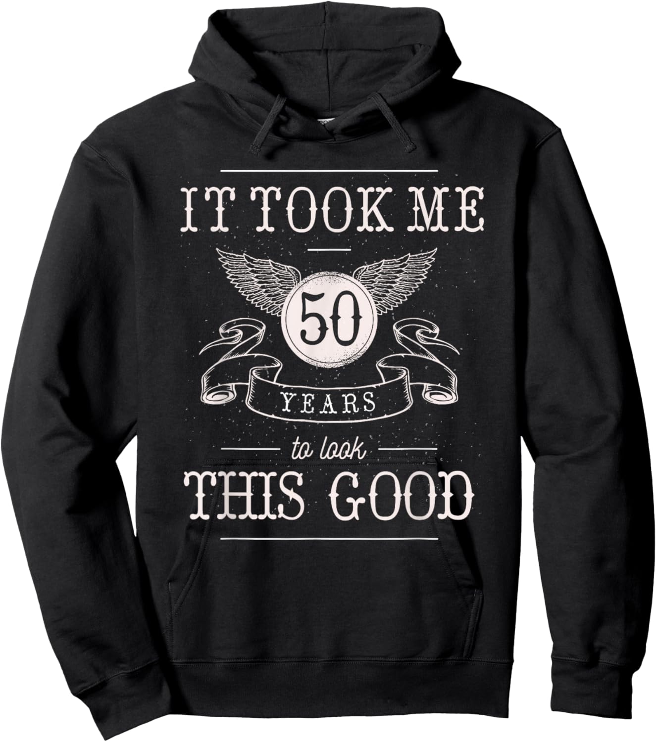 It Took Me 50 Years To Look This Good Funny 50th Birthday Hoodie - Hoodie | Black