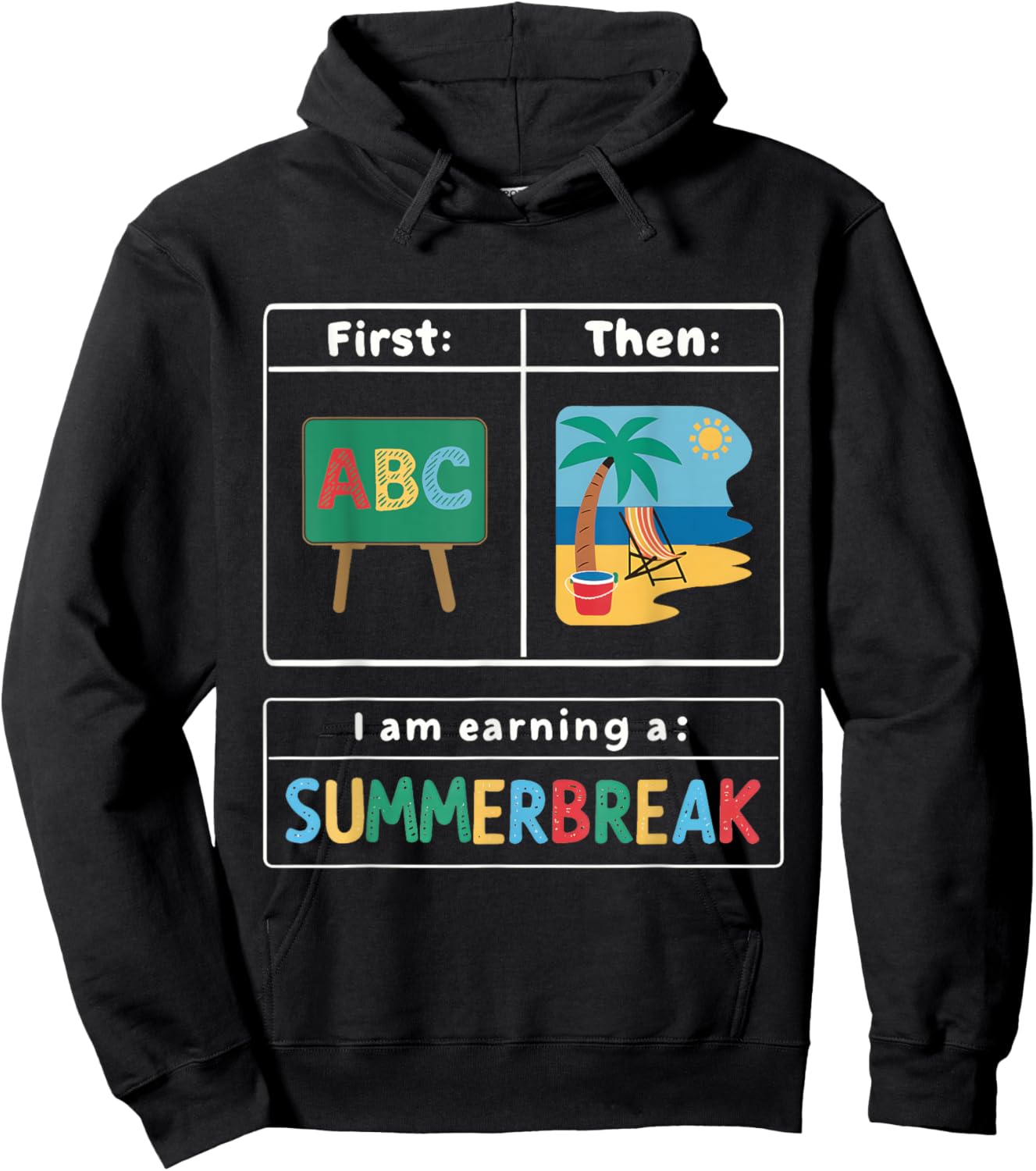 First Teach Then Beach I Am Earning A Summer Break Teacher Hoodie - Hoodie | Black