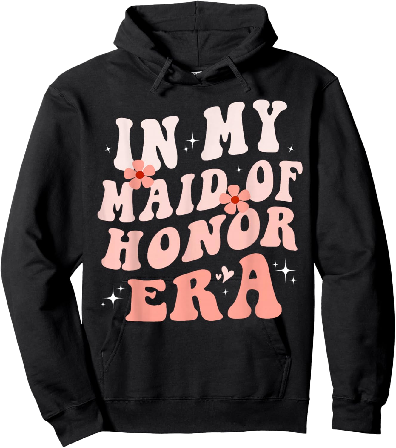 In My Maid of Honor Era Groovy Bridesmaid Wedding Party Cute Hoodie - Hoodie | Black