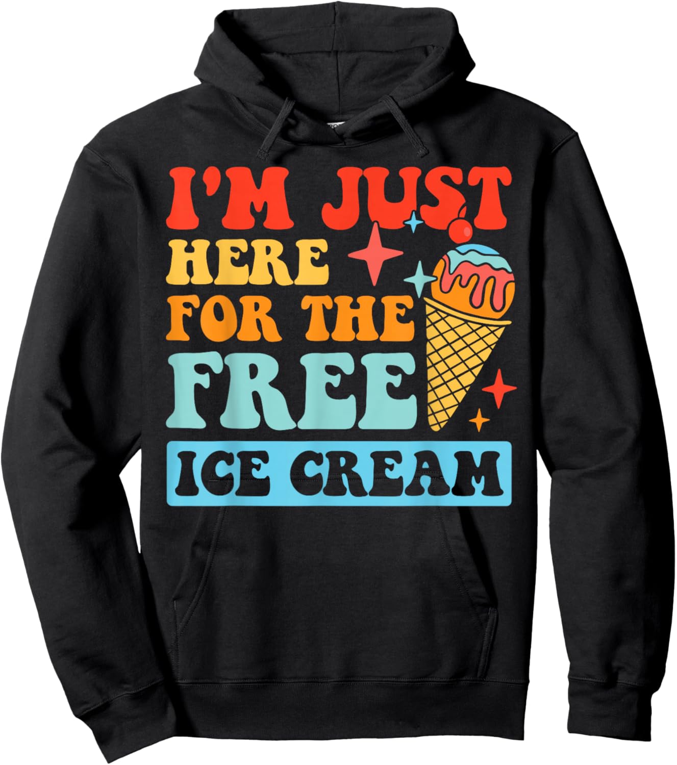 I'm Just Here For The Free Ice Cream Family Trips Kids Hoodie - Hoodie | Black
