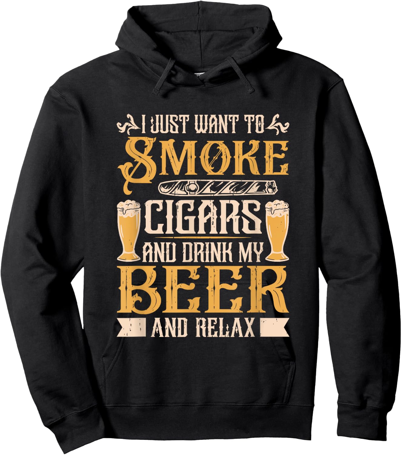 Smoke Cigars Drink Beer And Relax Cigar Smoking Cigar Smoker Hoodie - Hoodie | Black