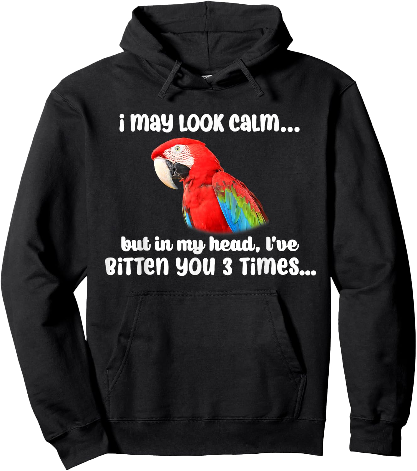 I May Look Calm But In My Head Mama Scarlet Macaw Parrot Hoodie - Hoodie | Black
