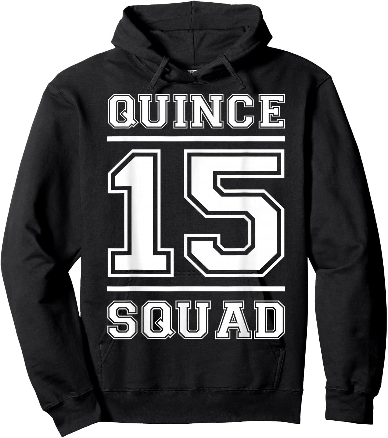 Quince 15 Squad Fifteen Birthday Hoodie - Hoodie | Black
