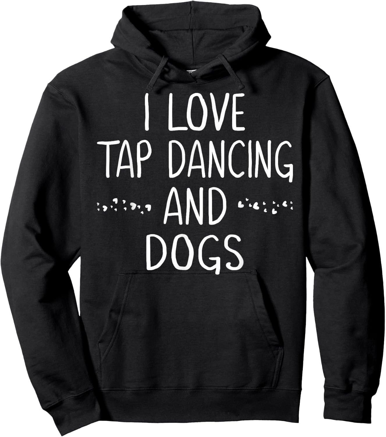 I Love Tap Dance Dog Lover Dancer Gifts Teen Girls Hoodie - Hoodie | Black