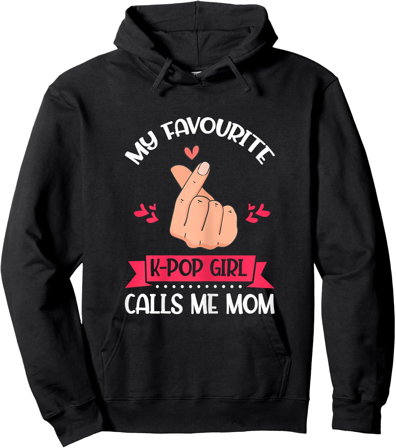 My Favorite K-Pop Girl Calls Me Mom K-Pop Girl Hoodie - Hoodie | Black
