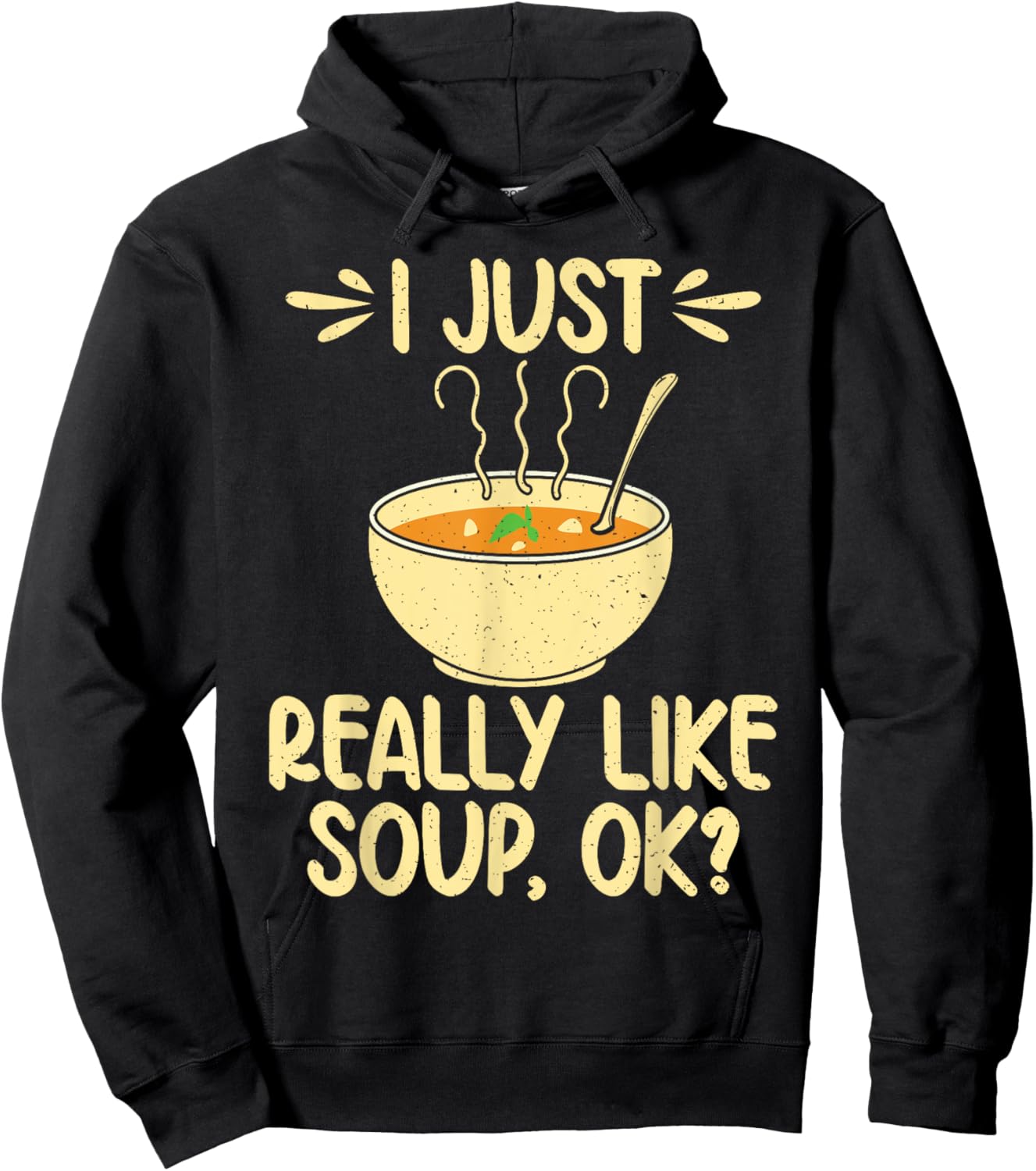 I just really like Soup ok Soup Lover Hoodie - Hoodie | Black