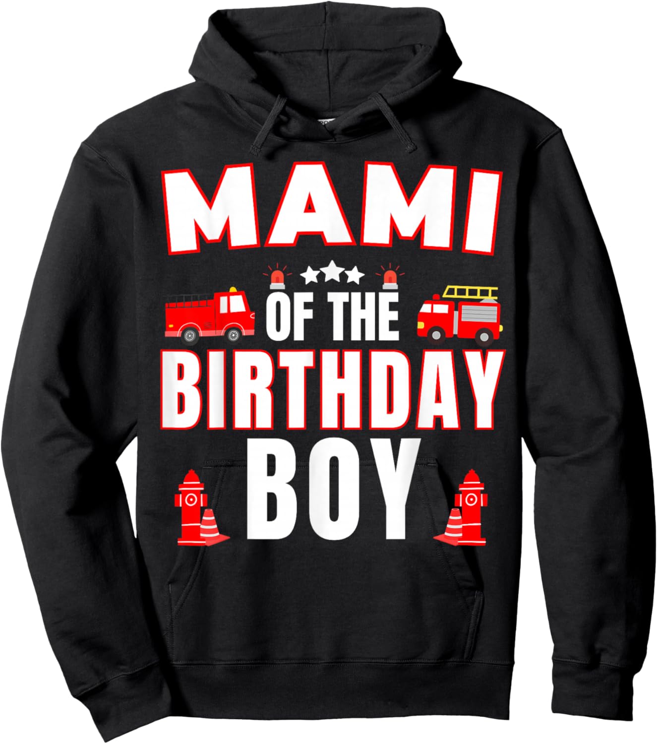 Mami of the Birthday Boy Fire Truck Firefighter Bday Party Hoodie - Hoodie | Black
