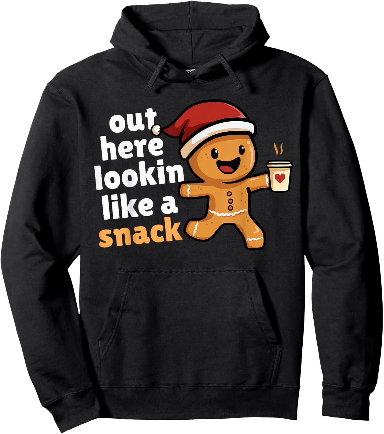 Gingerbread Christmas Out Here Looking Like A Snack Coffee Hoodie - Hoodie | Black