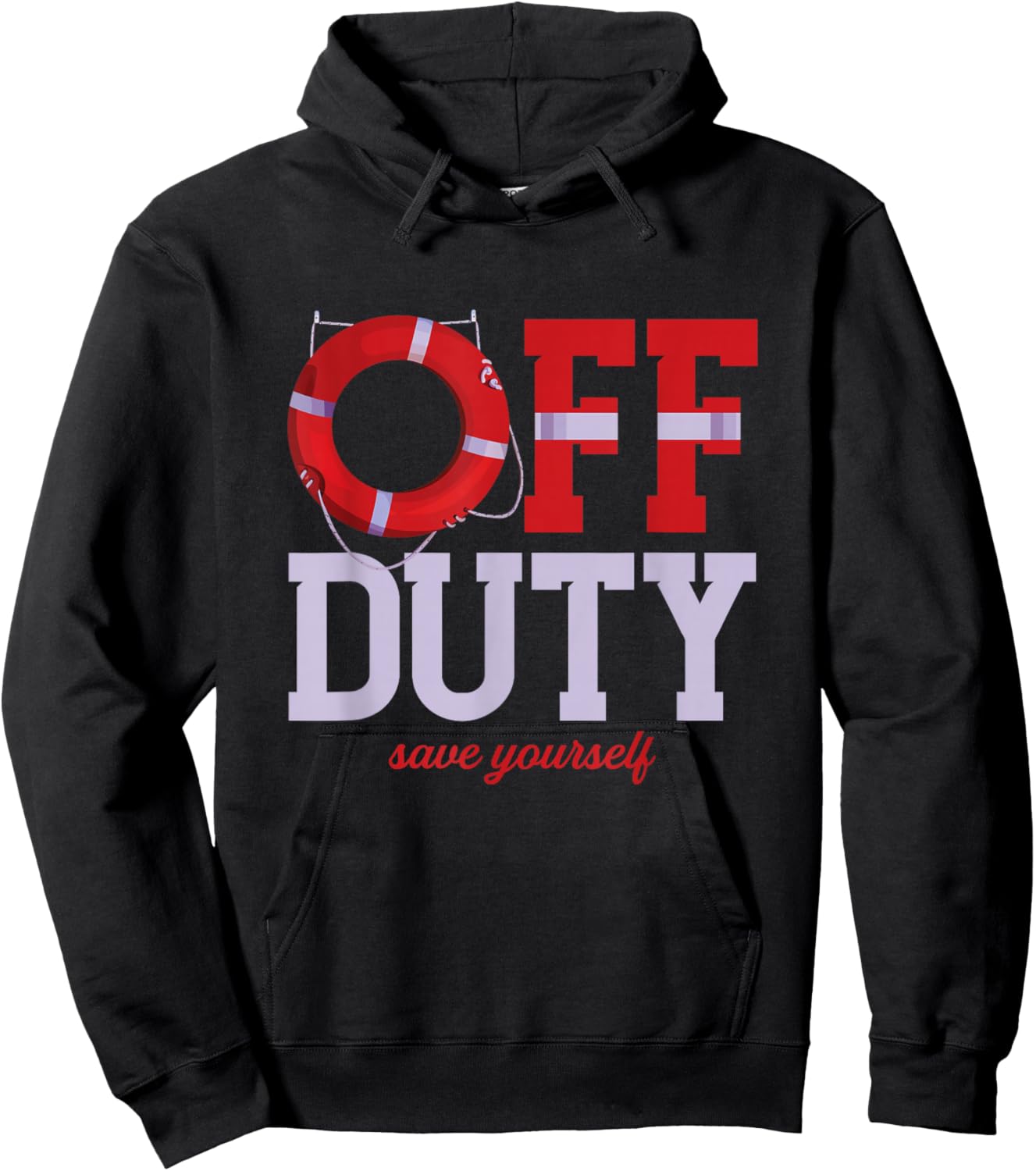 Off Duty Save Yourself | Lifeguards Life Ring | Swimming Hoodie - Hoodie | Black