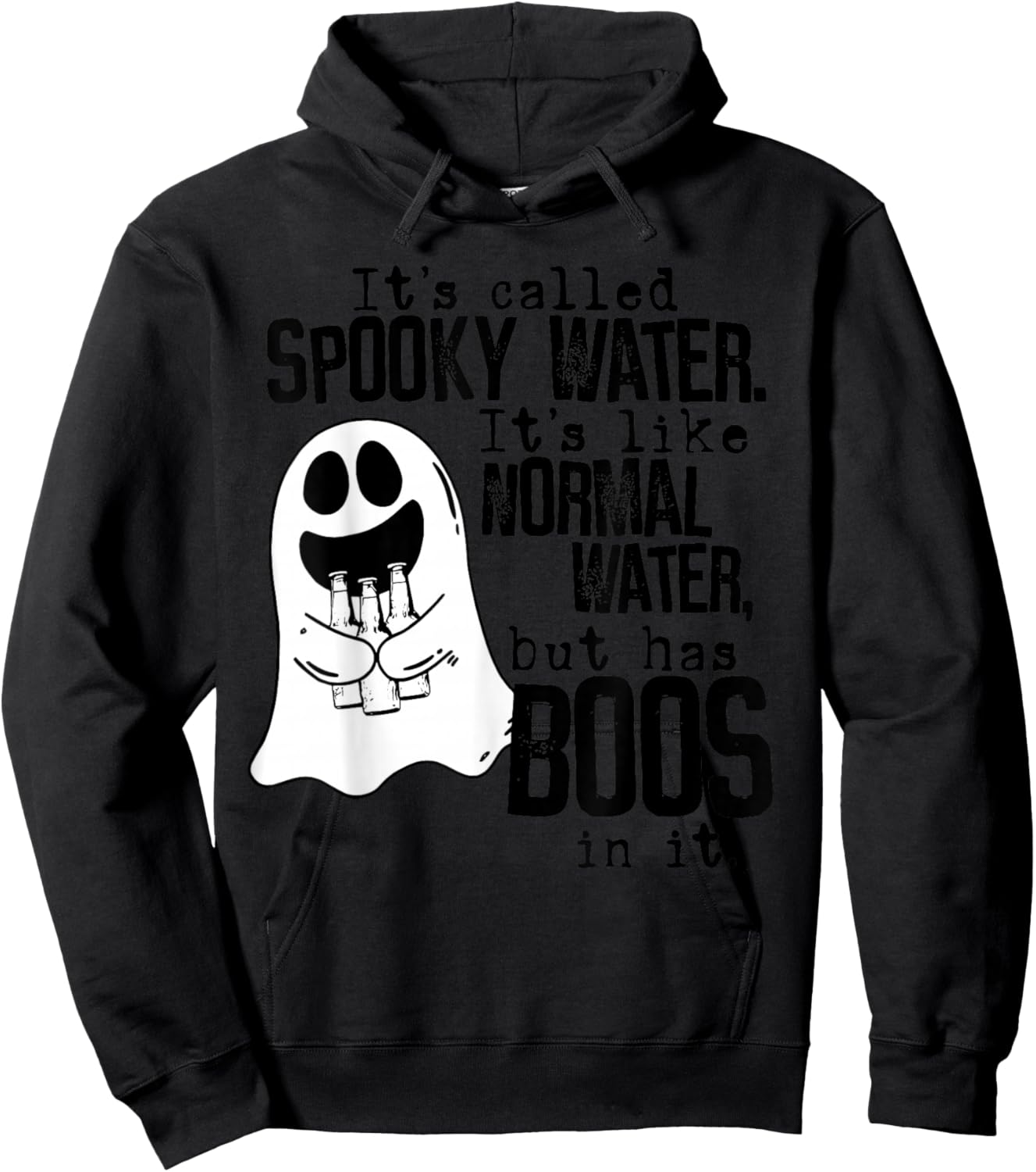 Its called spooky water like normal water Drinking Halloween Hoodie - Hoodie | Black