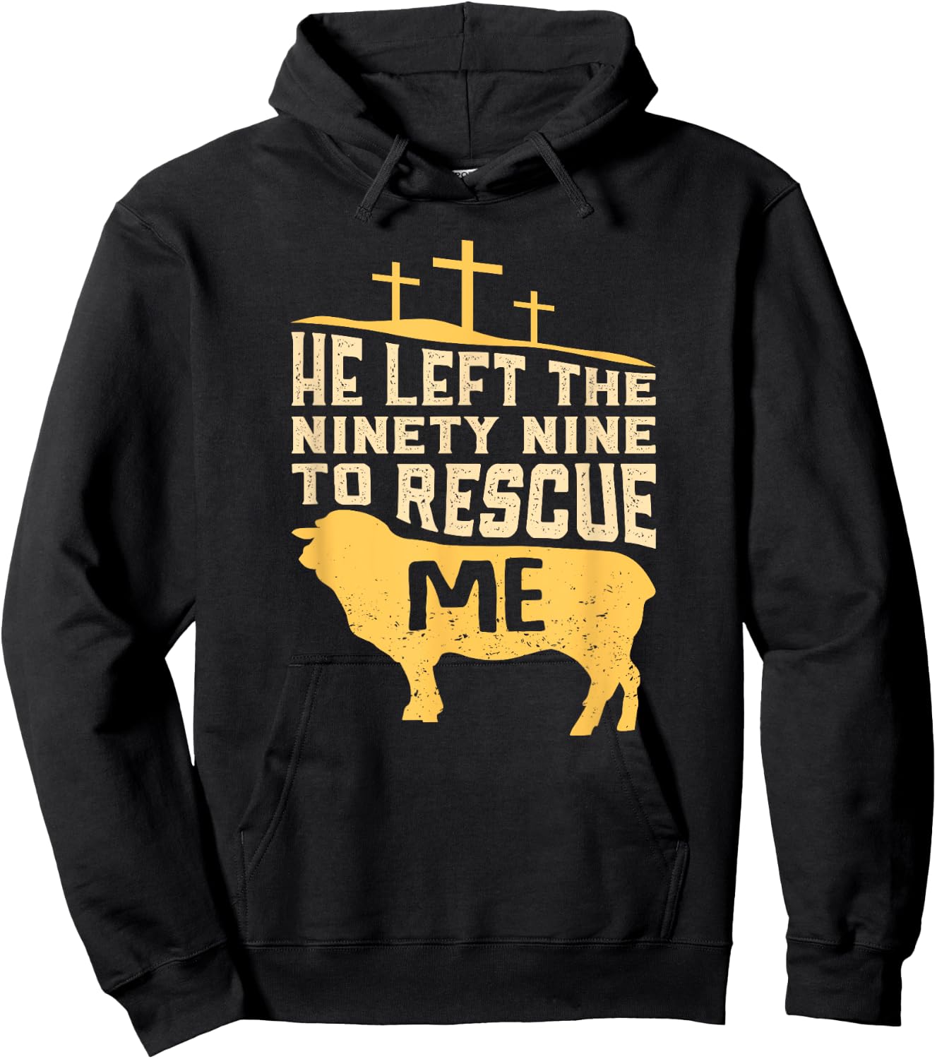 He Left The Ninety Nine To Rescue Me Bible Quote Gift Hoodie - Hoodie | Black